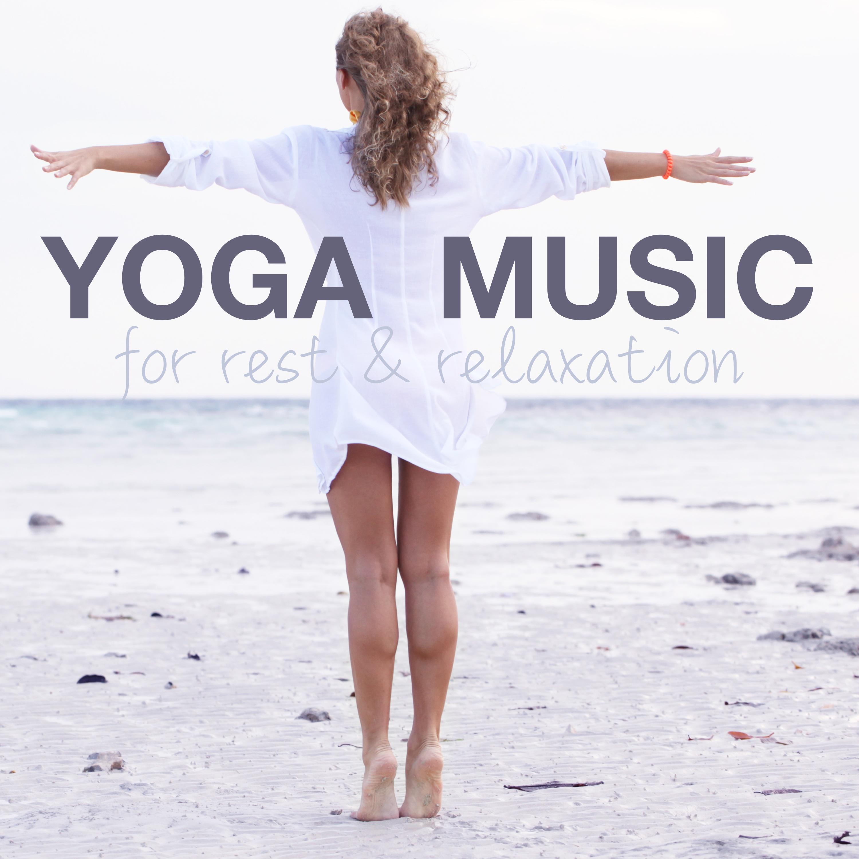Yoga Music for Rest & Relaxation