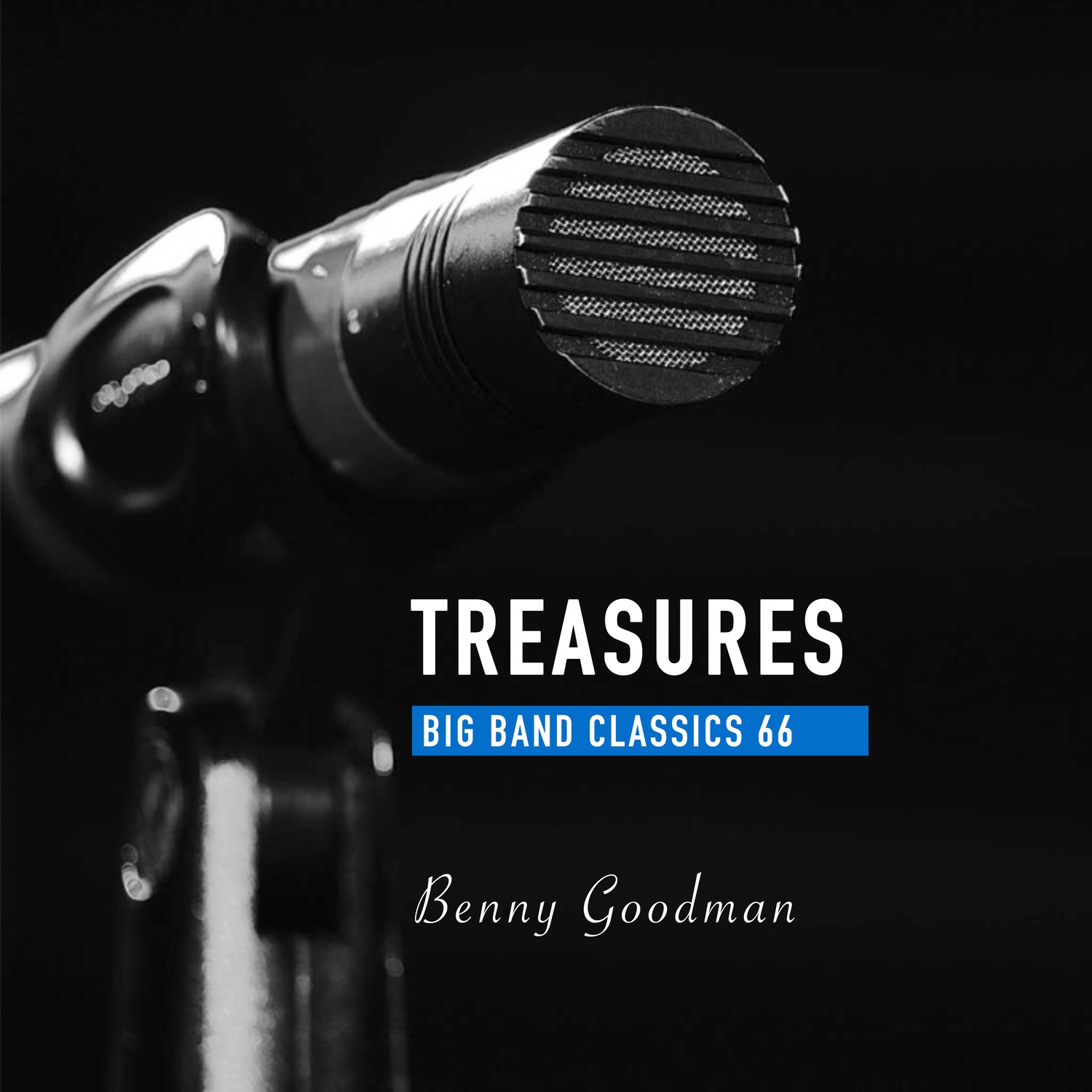 Treasures Big Band Classics, Vol. 66: Benny Goodman
