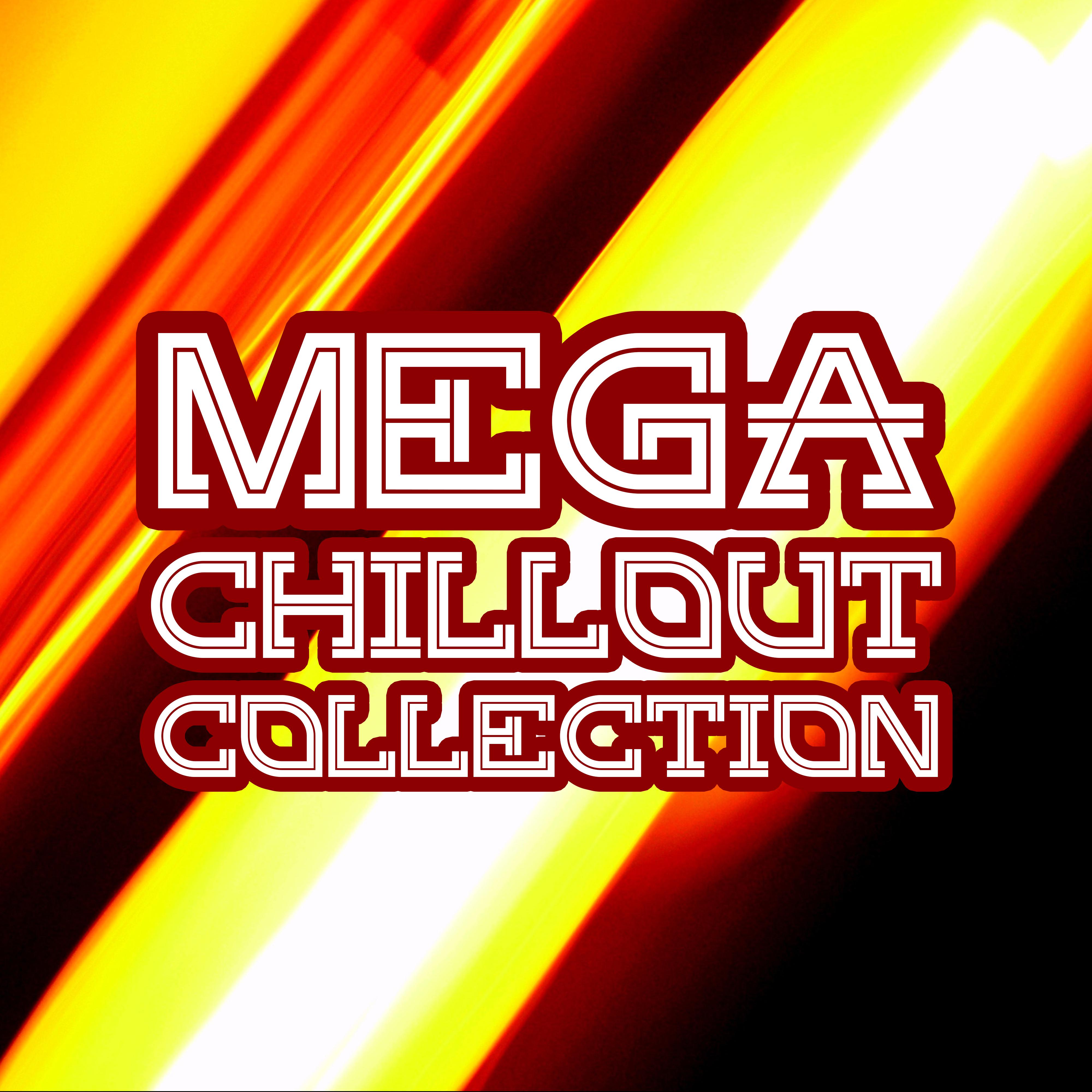Mega Chillout Collection  Best Chill Out Music, Party Hits, Summer 2017, Relax Lounge