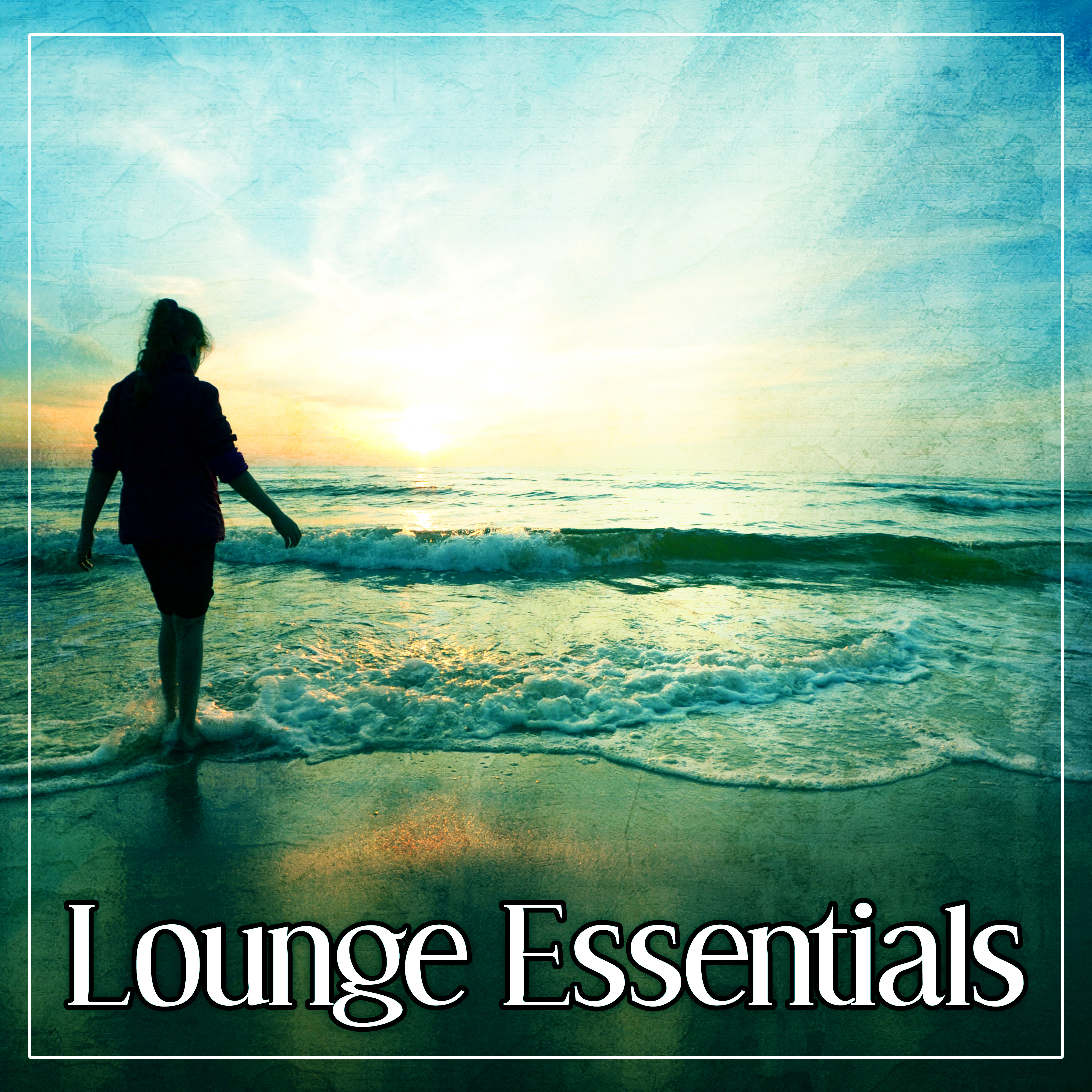 Lounge Essentials - Sunset Chill Out, Chill Out Music, Electronic Chill Out