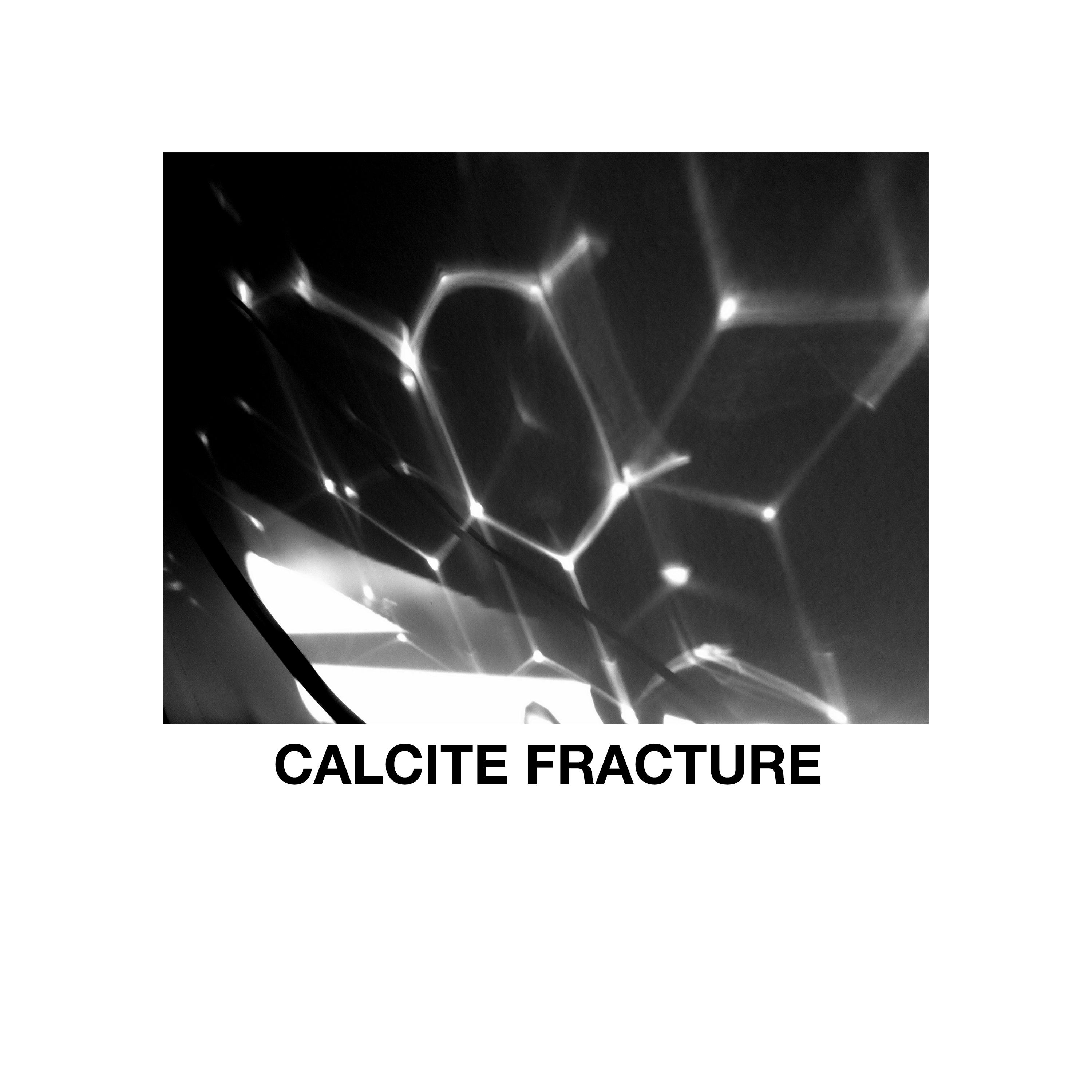 CALCITE FRACTURE