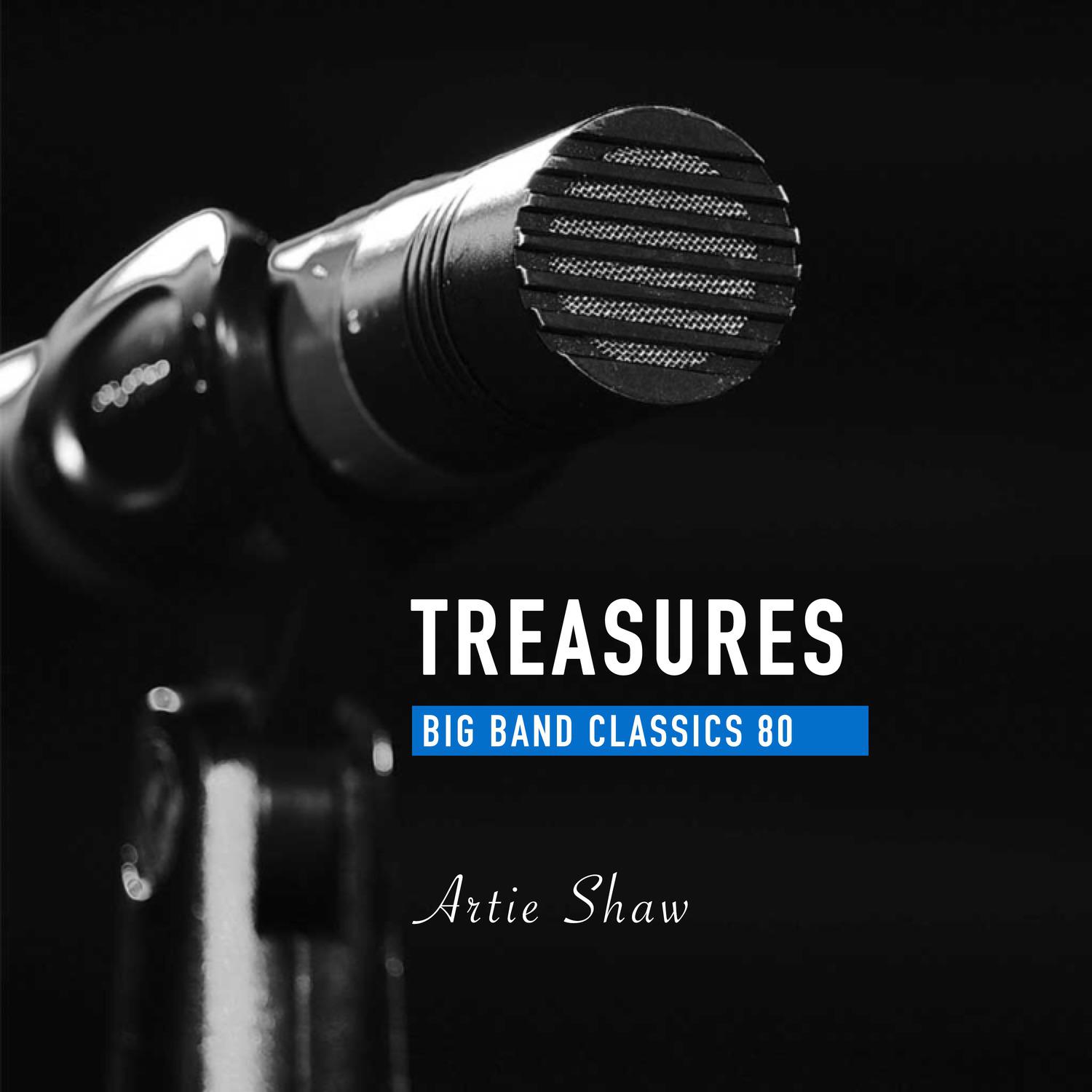 Treasures Big Band Classics, Vol. 80: Artie Shaw