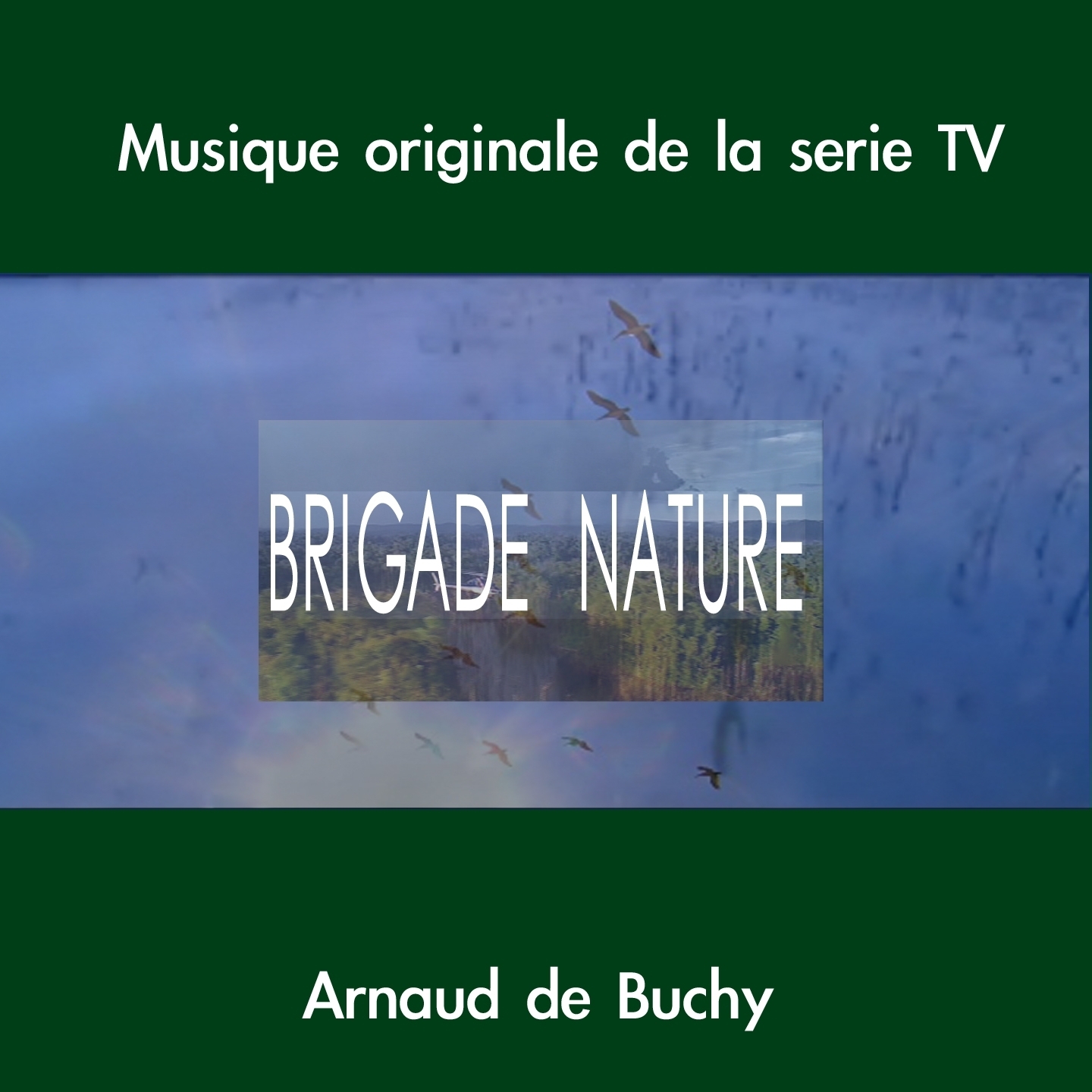 Brigade Nature Musique originale de la se rie TV