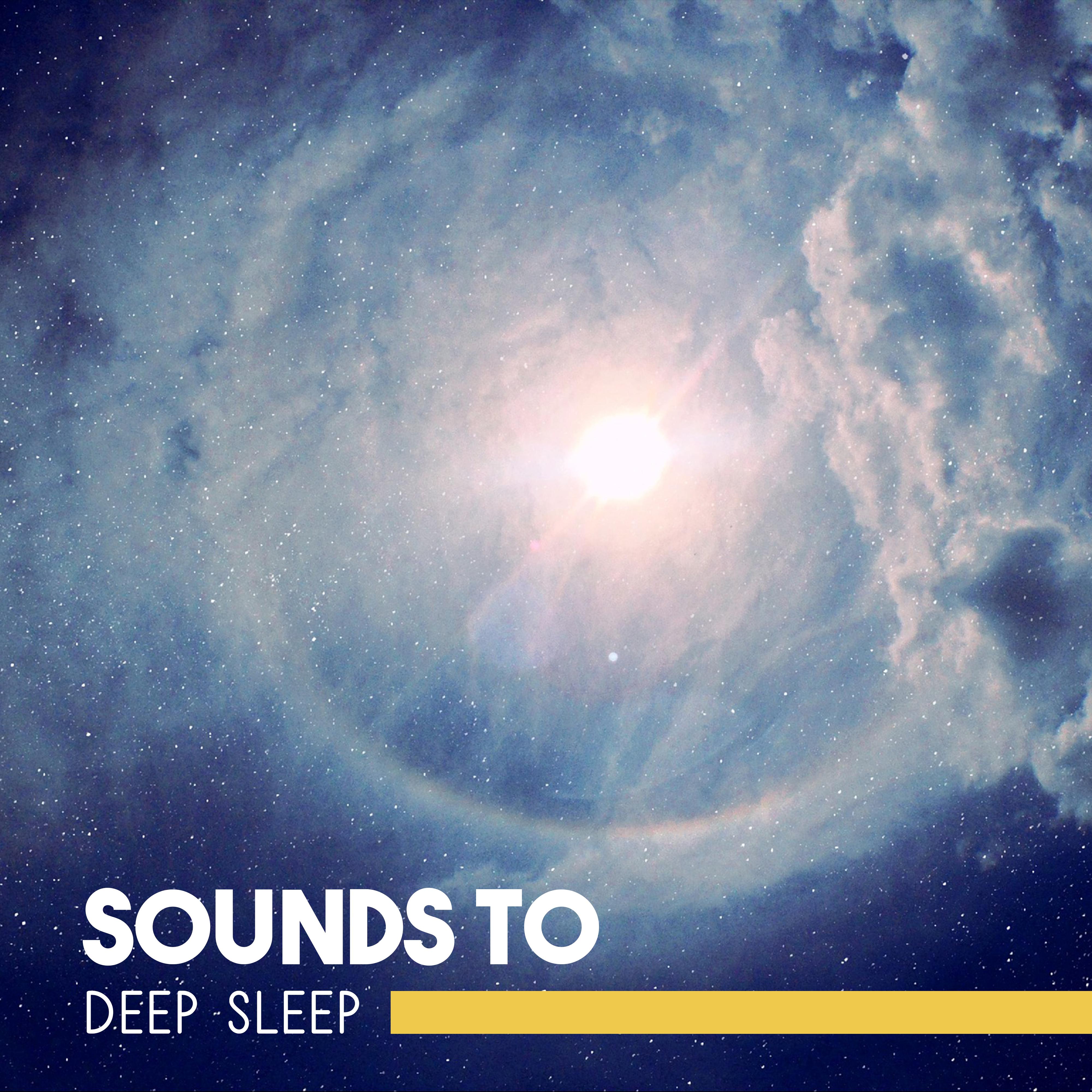 Sounds to Deep Sleep  Relaxing Music to Sleep, Dream Well, Inner Silence, Calm Down with New Age