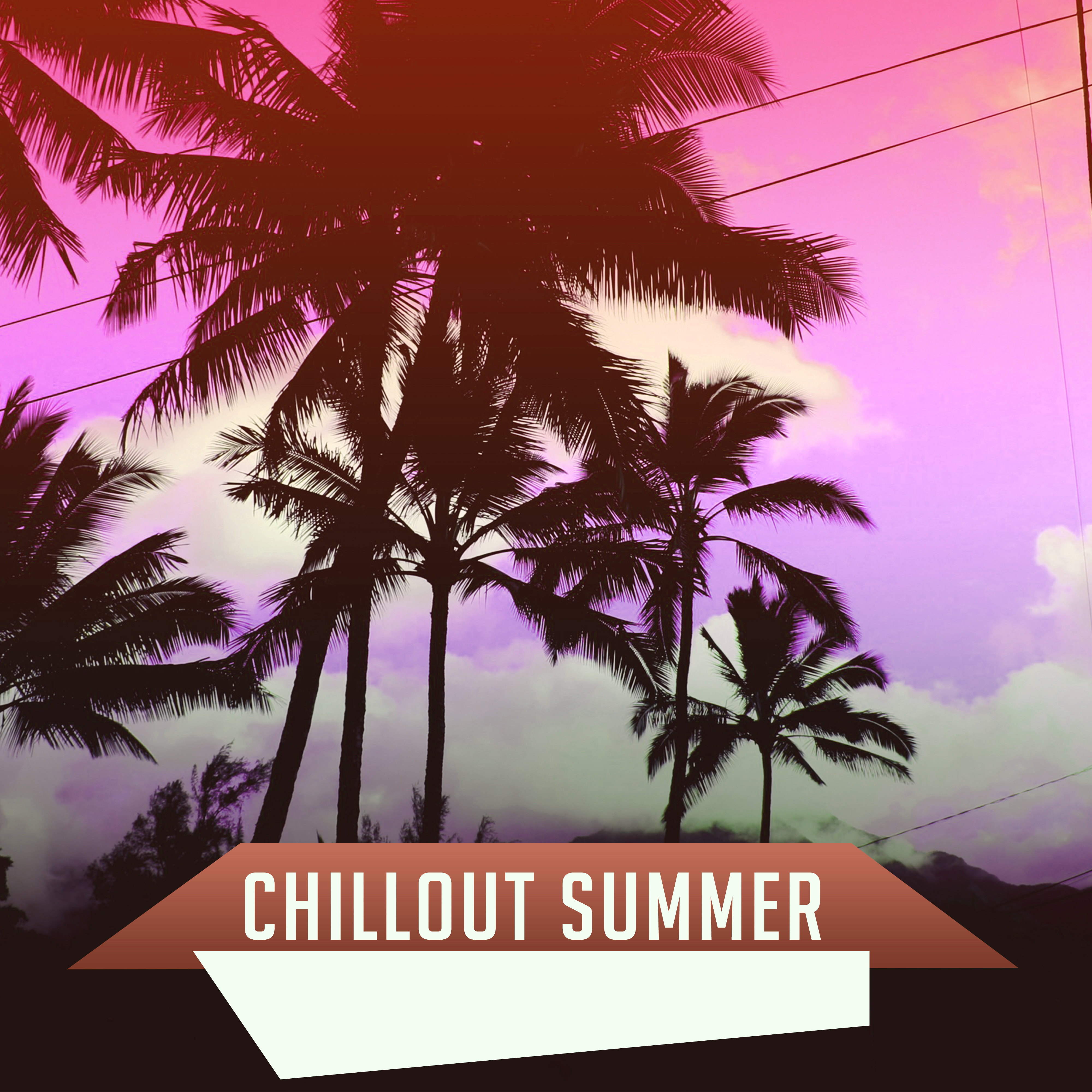 Chillout Summer  Music 4 Ever, Beach Party, Relax, Ibiza Lounge, Afterhours Chill