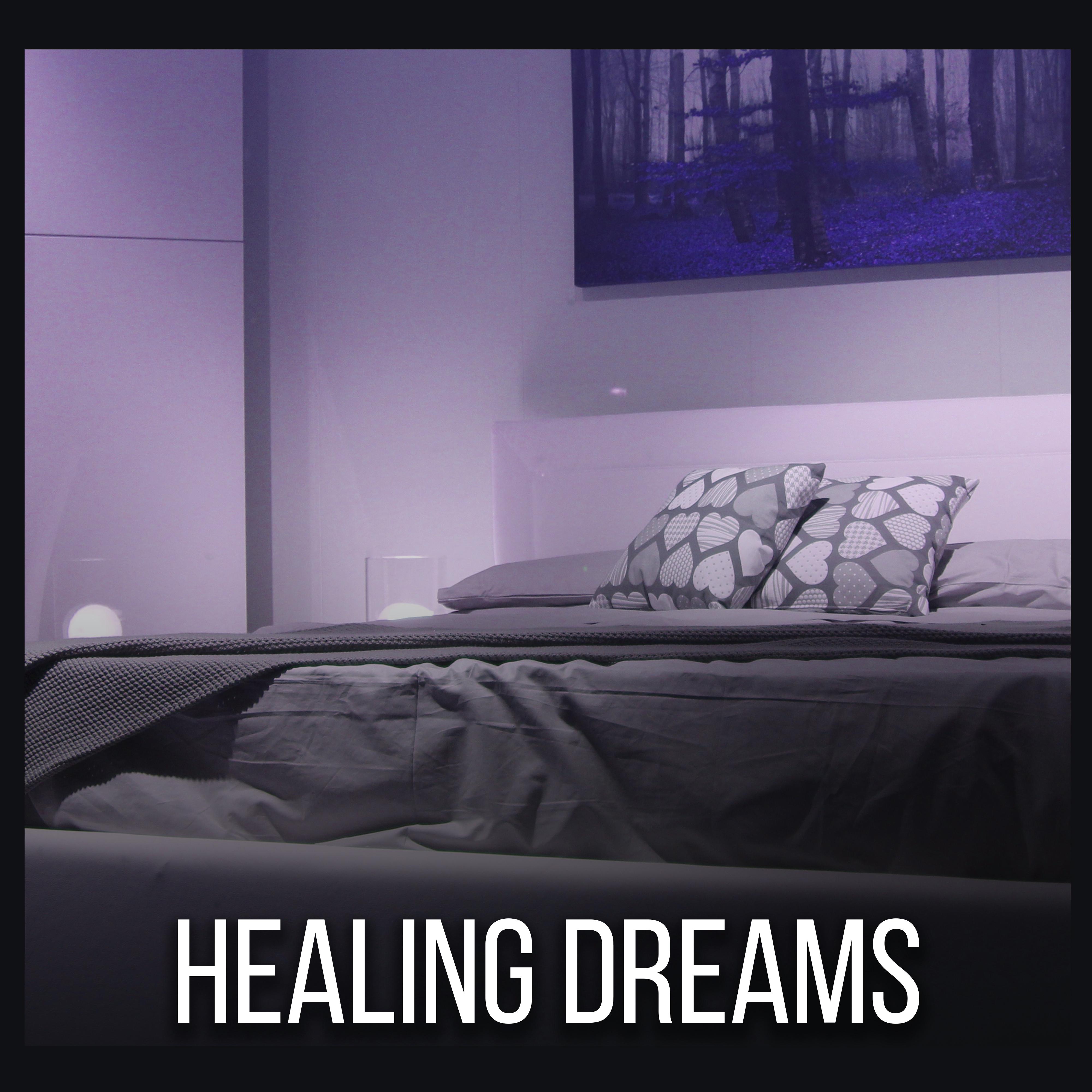 Healing Dreams  Pure Relaxation, Peaceful Mind, Soft Music for Sleep, Quiet Lullaby, Restful Sleep, Delicate Sounds at Goodnight