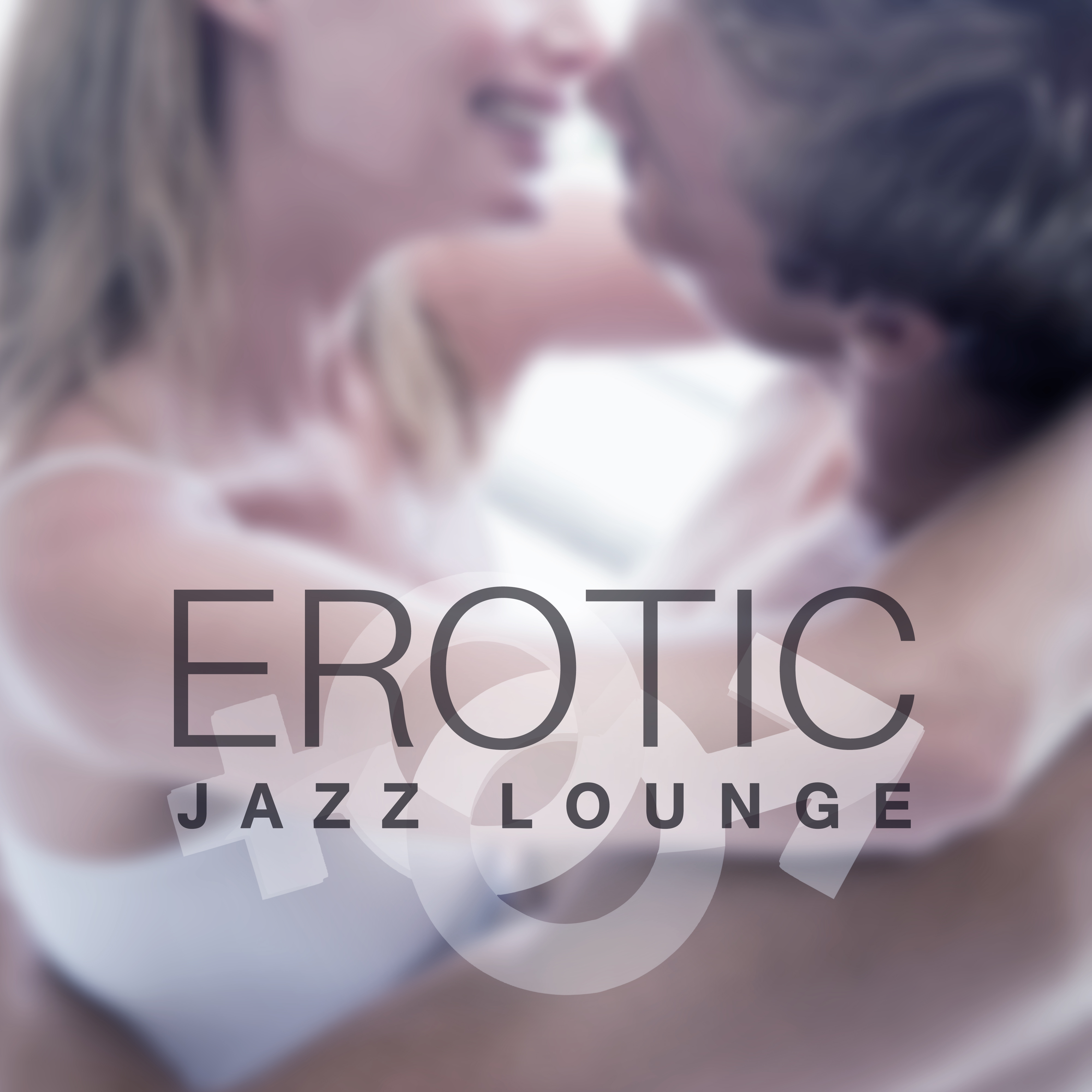 Erotic Jazz Lounge  Romantic Music, Jazz Lounge,  Chilled Jazz, Instrumental Piano