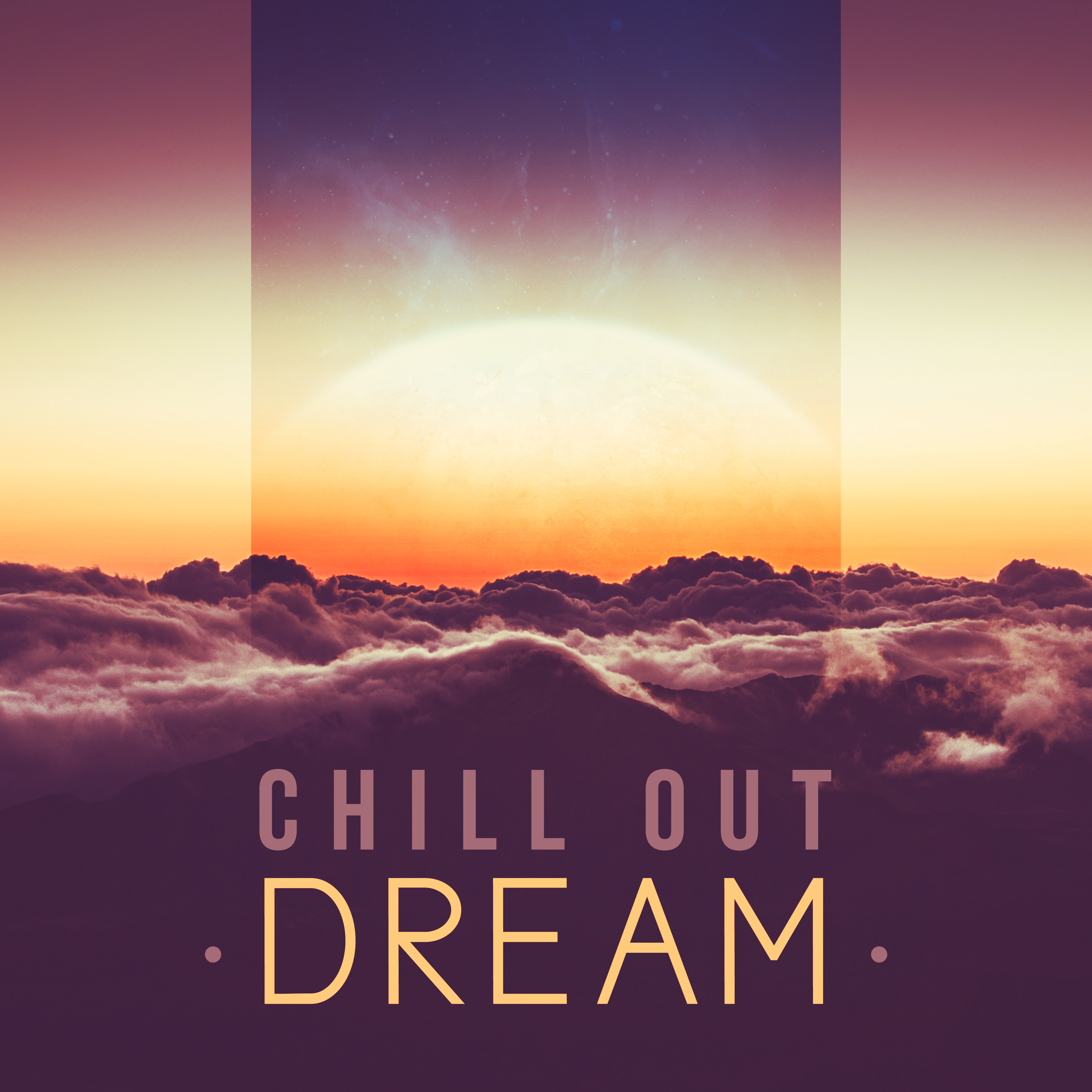 Chill Out Dream