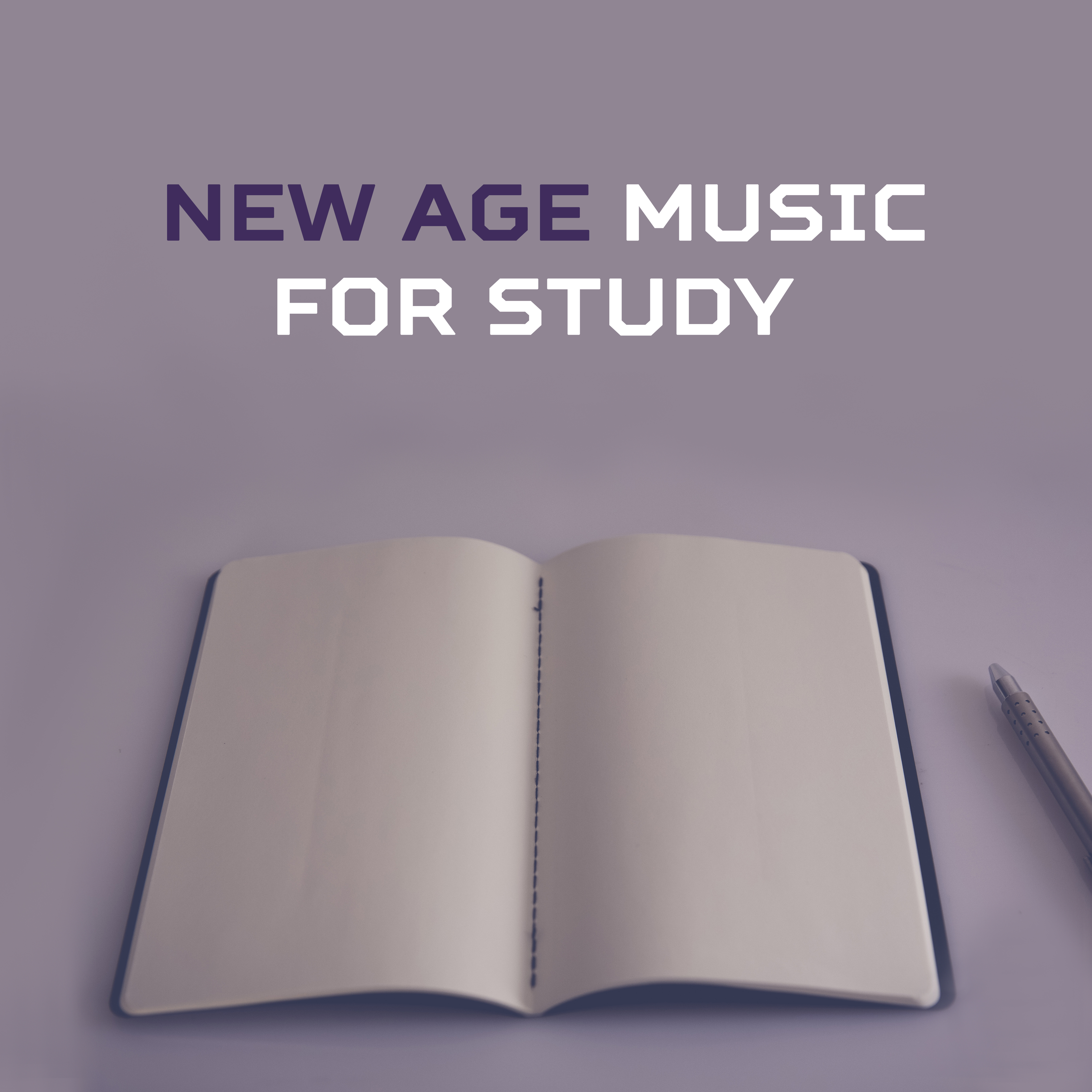 New Age Music for Study  Better Memory, Deep Focus, Soft Sounds for Concentration, Stress Relief, Relaxation, Easy Work
