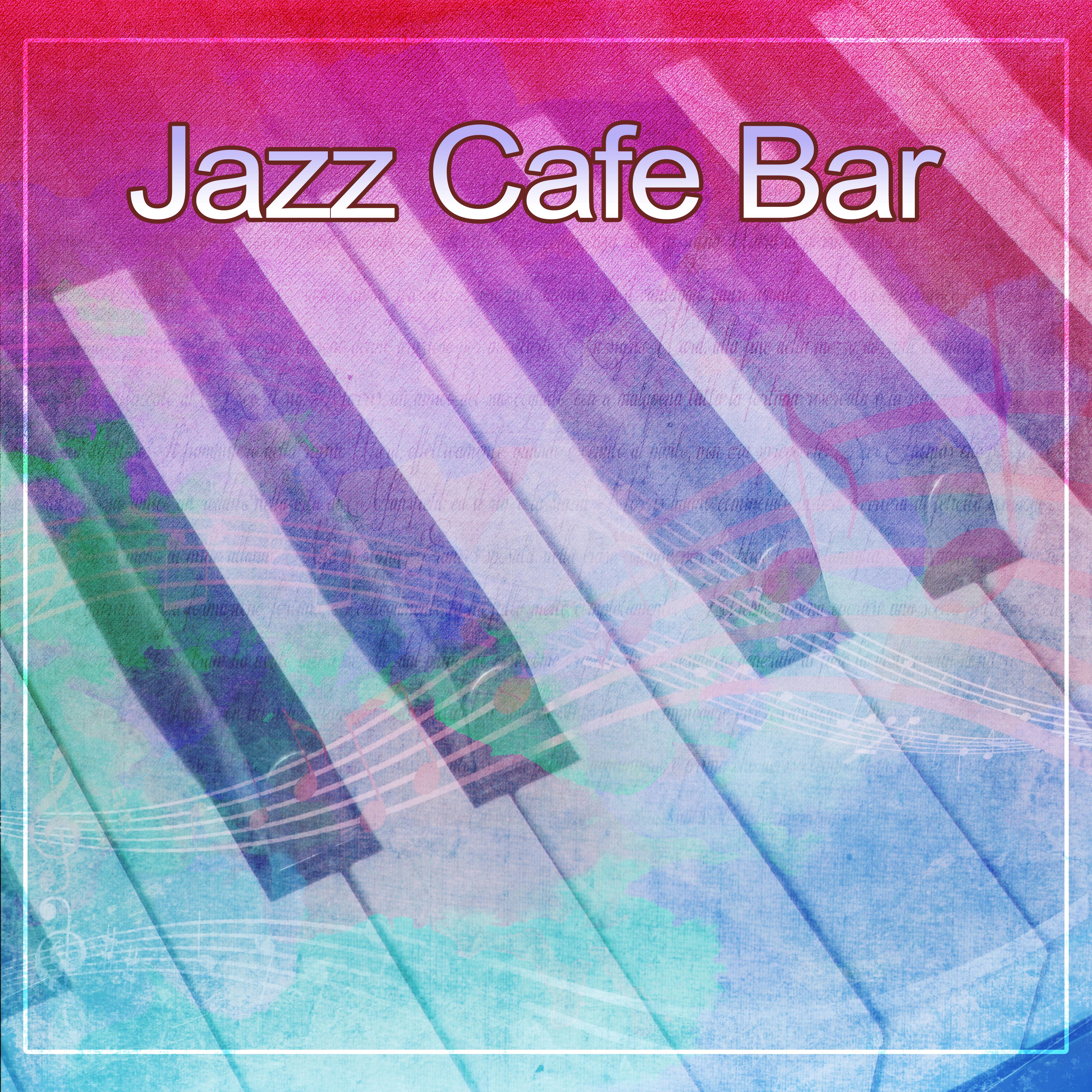 Jazz Cafe Bar  Coffee Time, Beautiful Moments with Piano Bar, Party with Jazz Music, Smooth Sounds