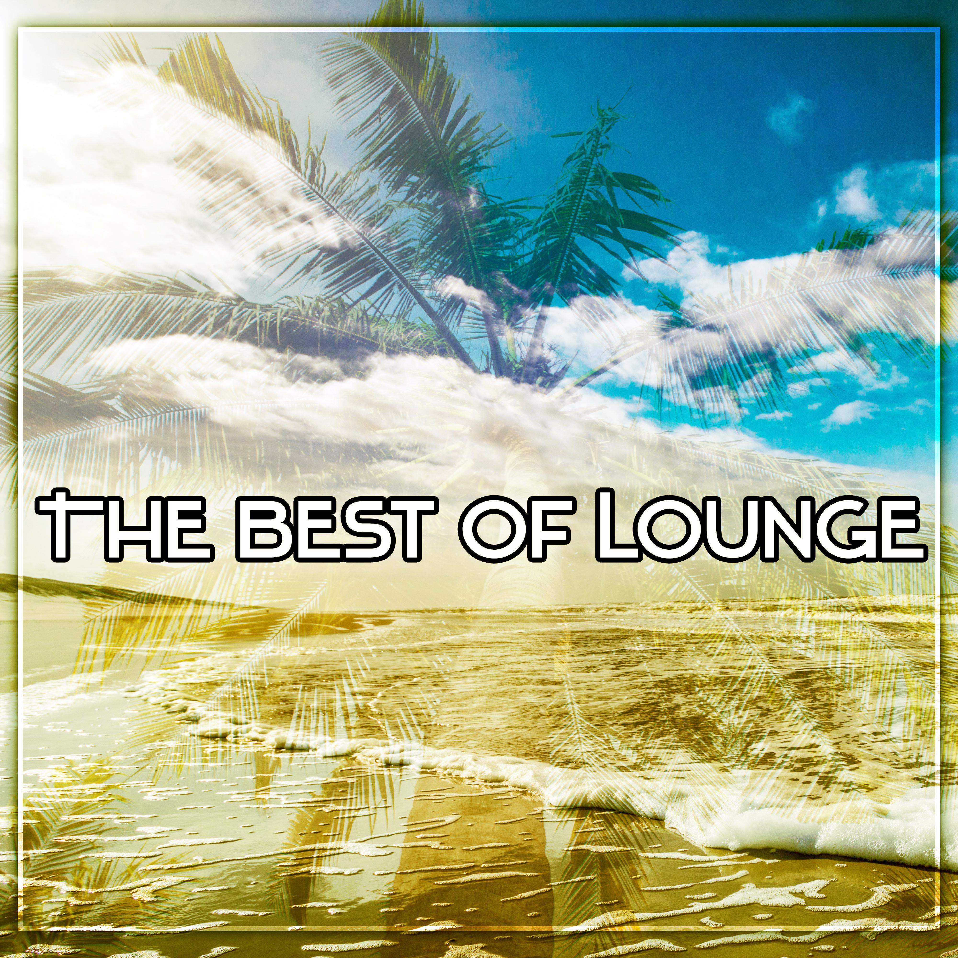 The Best of Lounge  Dreamer Lounge, Soft Chill Lounge Music