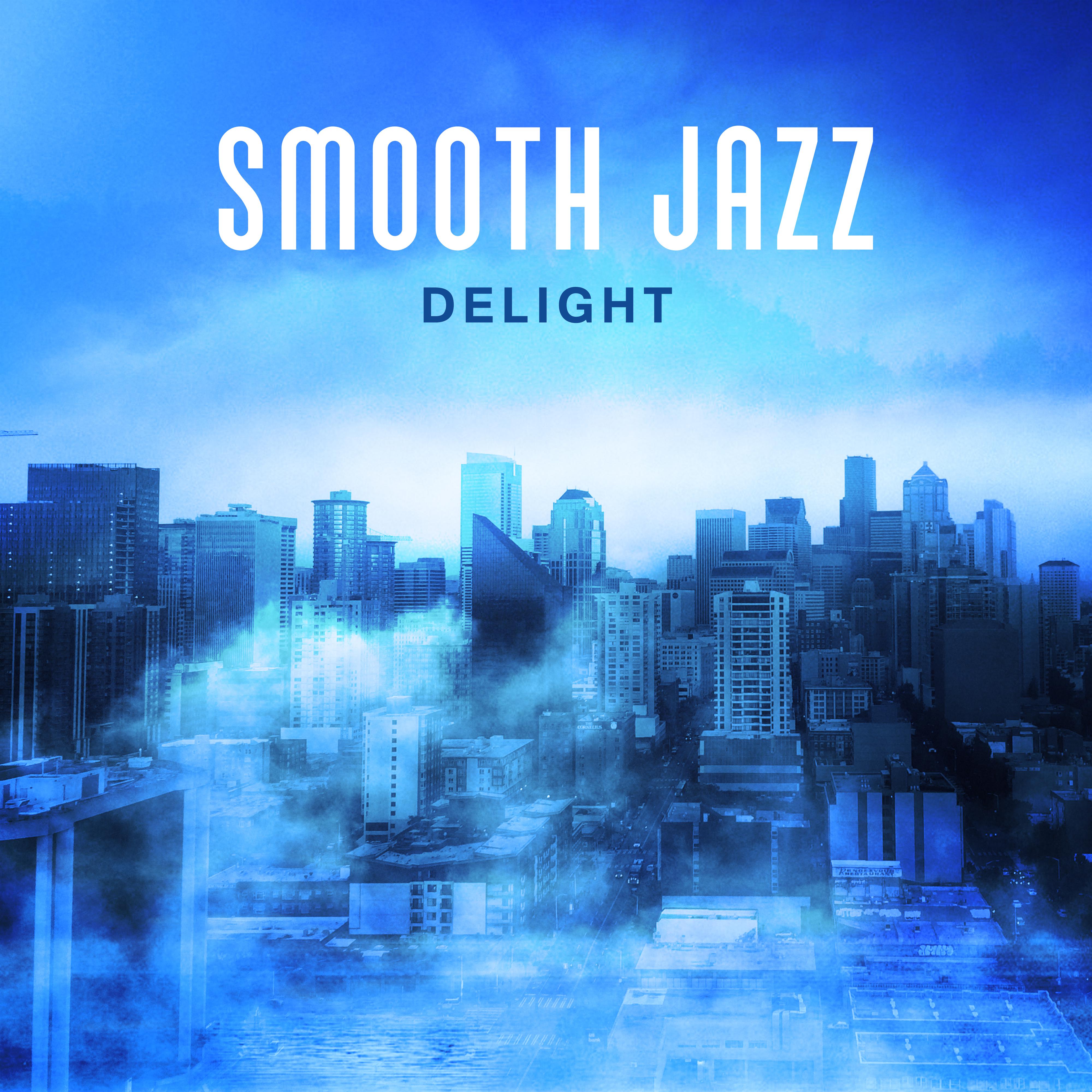 Smooth Jazz Delight  Relaxing Jazz, Ambient Jazz, Instrumental Music, Ultimate Jazz, Piano Bar