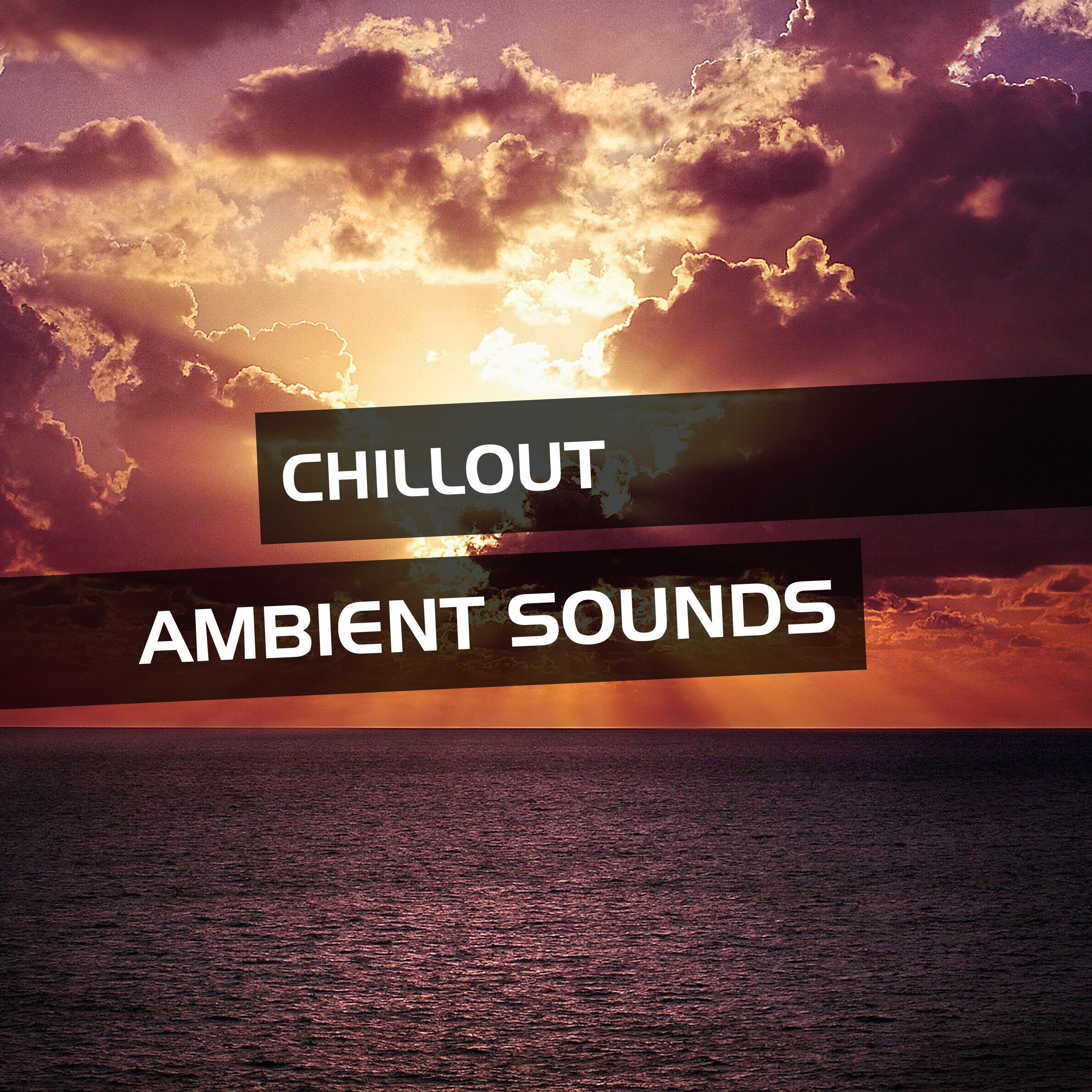 Chillout Ambient Sounds