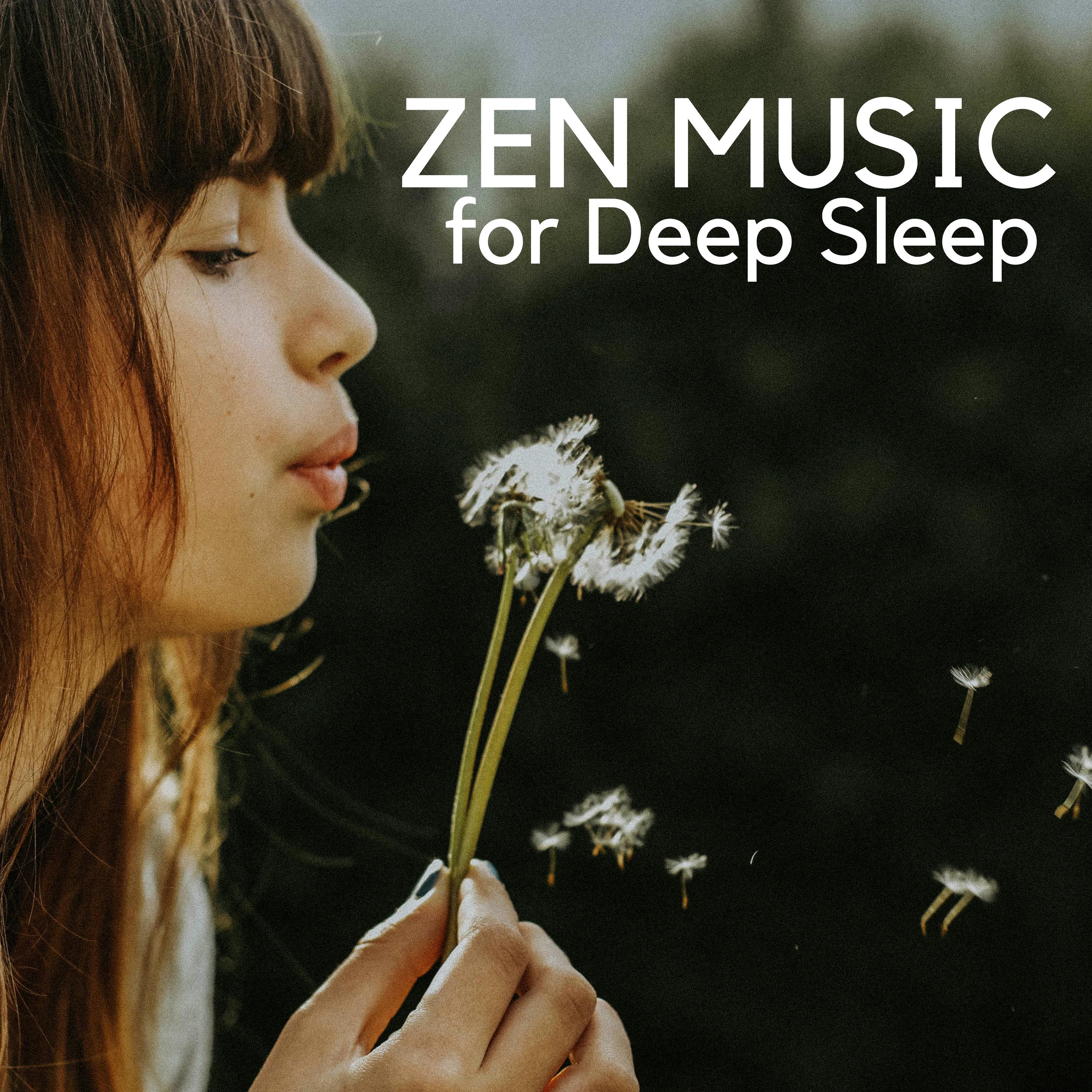 Zen Music for Deep Sleep and Prime Relaxation