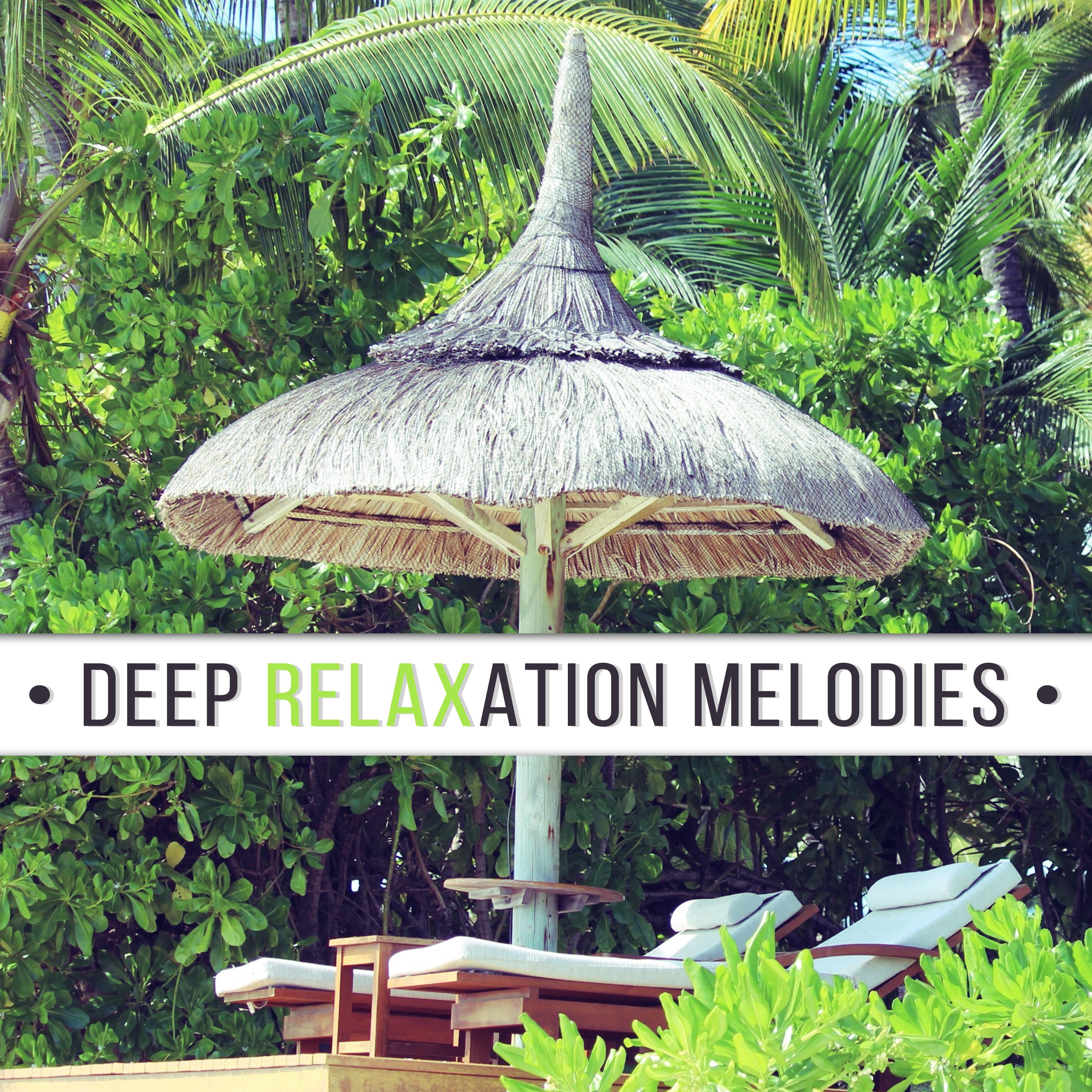 Deep Relaxation Melodies  Summer Chill Out 2017, Calm Down  Rest, Peaceful Music for Holiday, Clear Mind