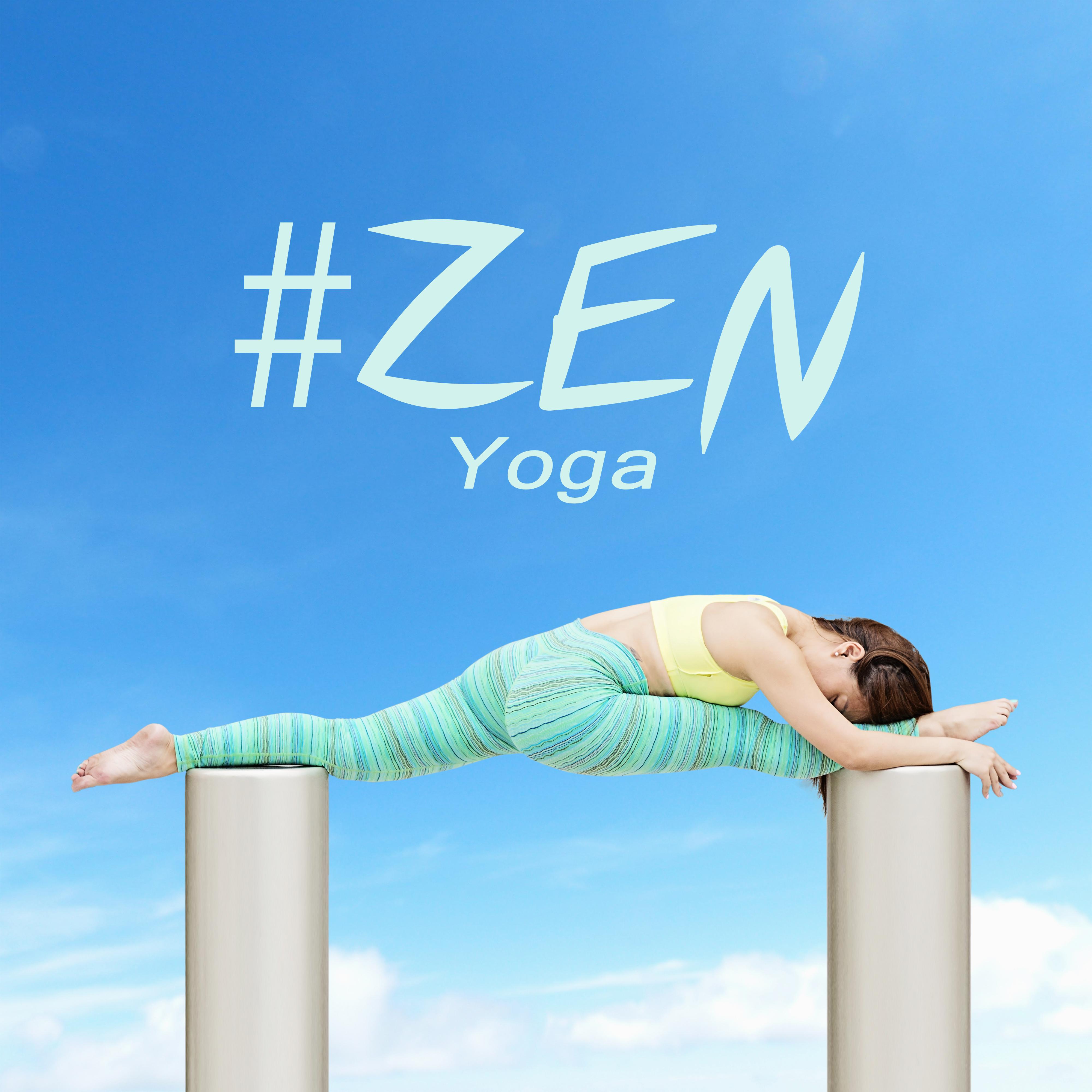 ZEN Yoga  Deep Meditation, Music for Healing, Relaxation, Meditation, Massage, Training Yoga, Spirit of Harmony, Chakra Balancing