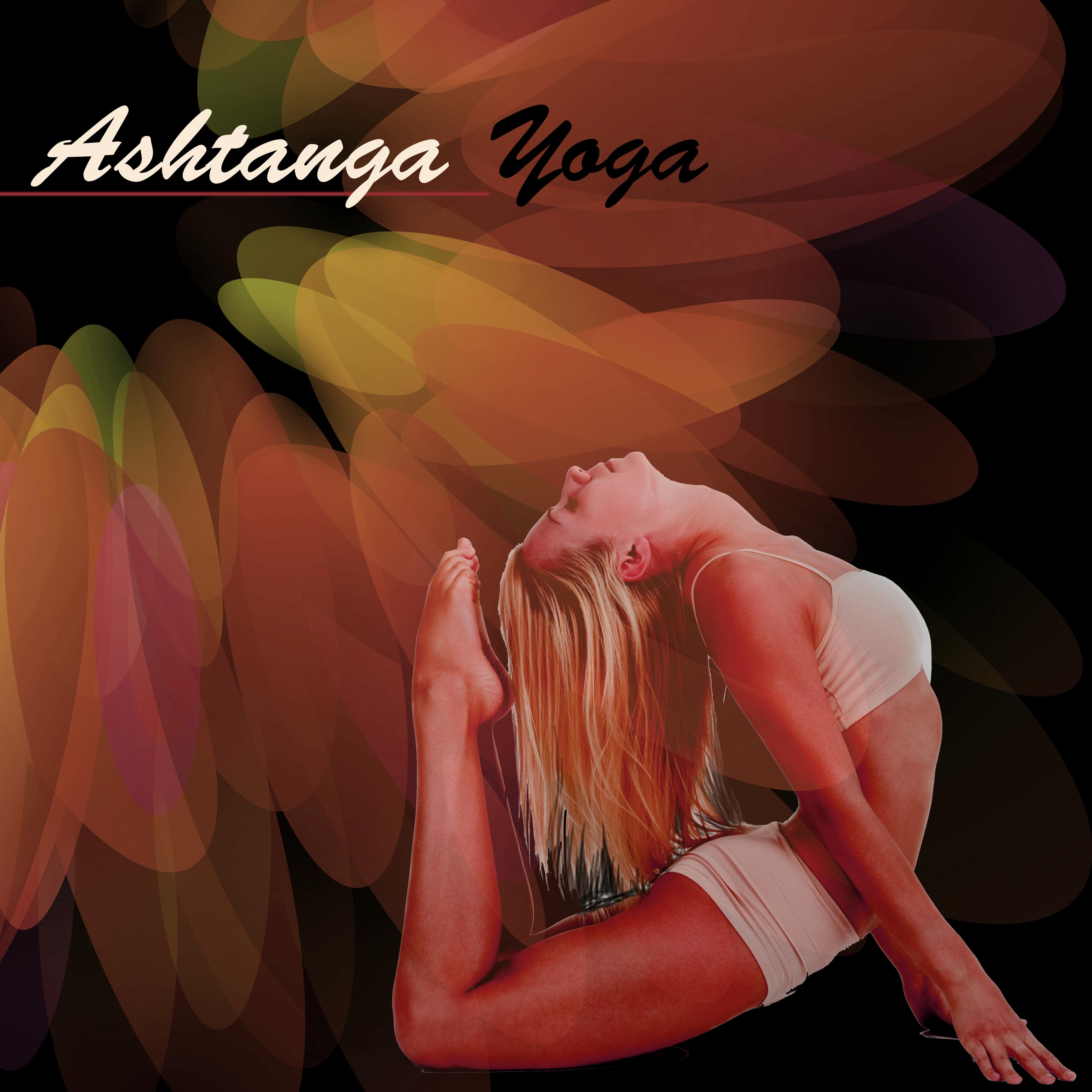Ashtanga Yoga  World Shamanic Healing Music for Ashtanga Vinyasa Yoga, Flow Yoga  Power Yoga, Meditation  Chakra Balancing