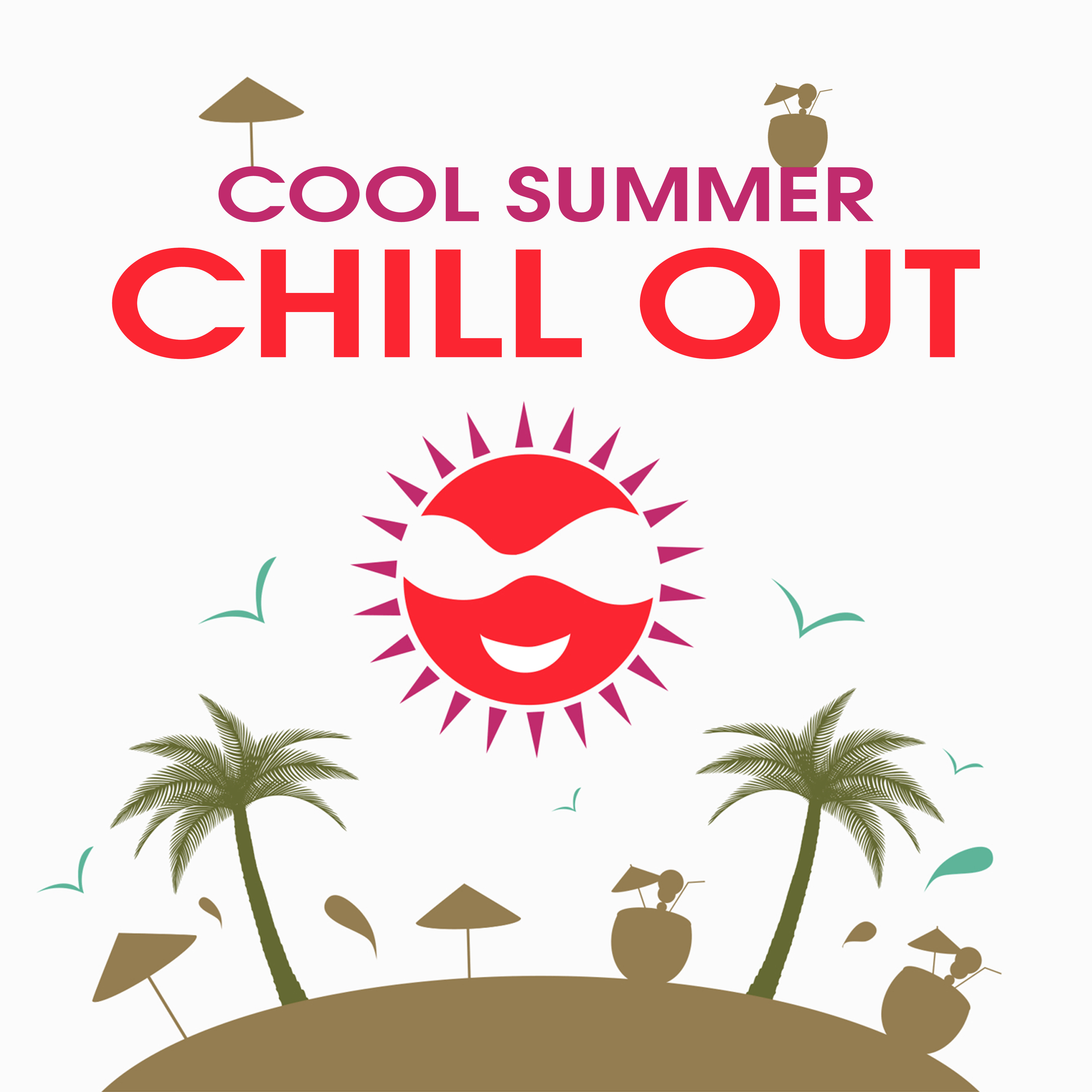Cool Summer Chill Out  Holiday Relaxing Music, Chilled Memories, Easy Listening, Peaceful Sounds