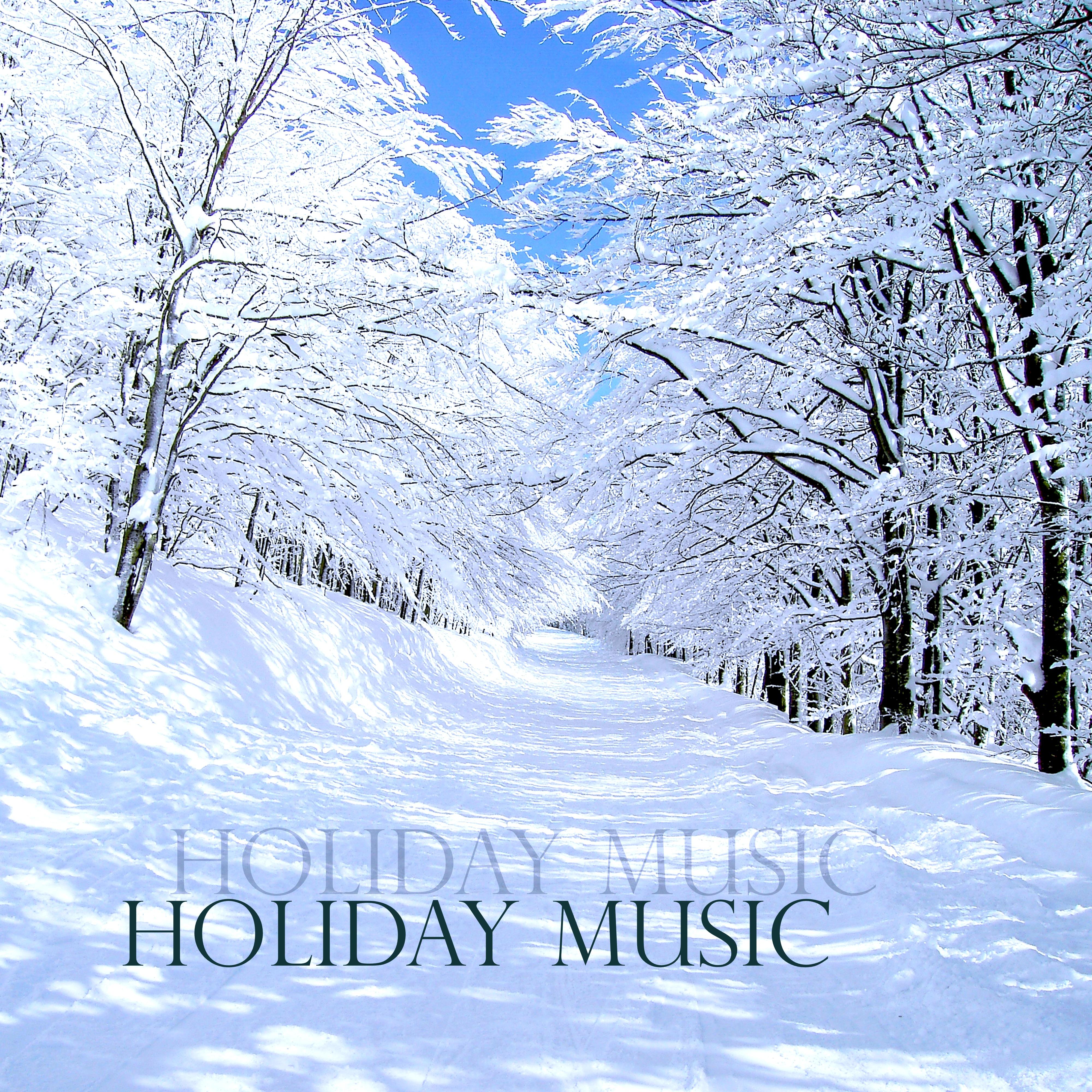 Holiday Music - The Best Relaxation Music Compilation for Holiday Breaks (Winter Edition)