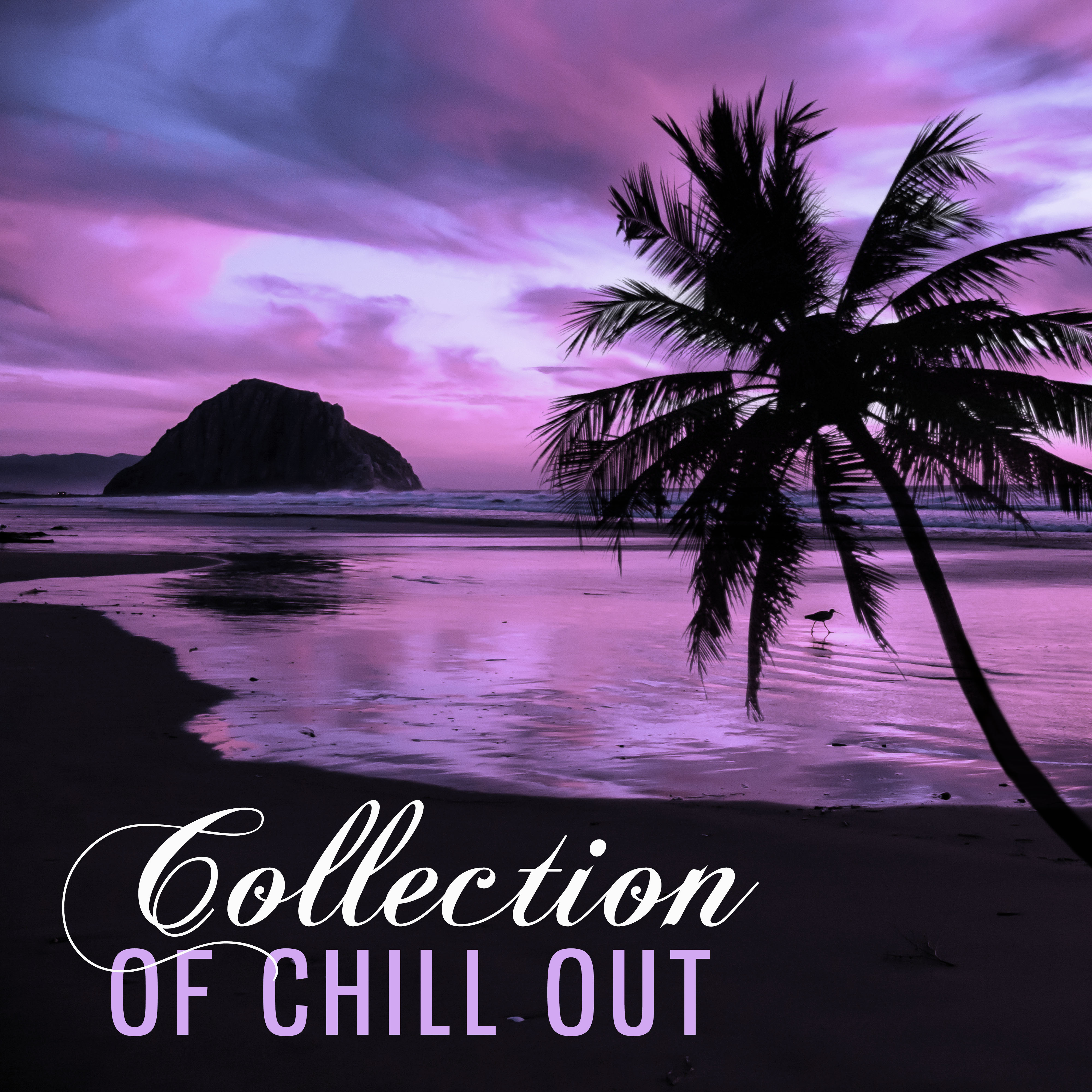 Collection of Chill Out  Beautiful Chill Music, Calming  Relaxing Music, Rest on the Beach, Chill Yourself