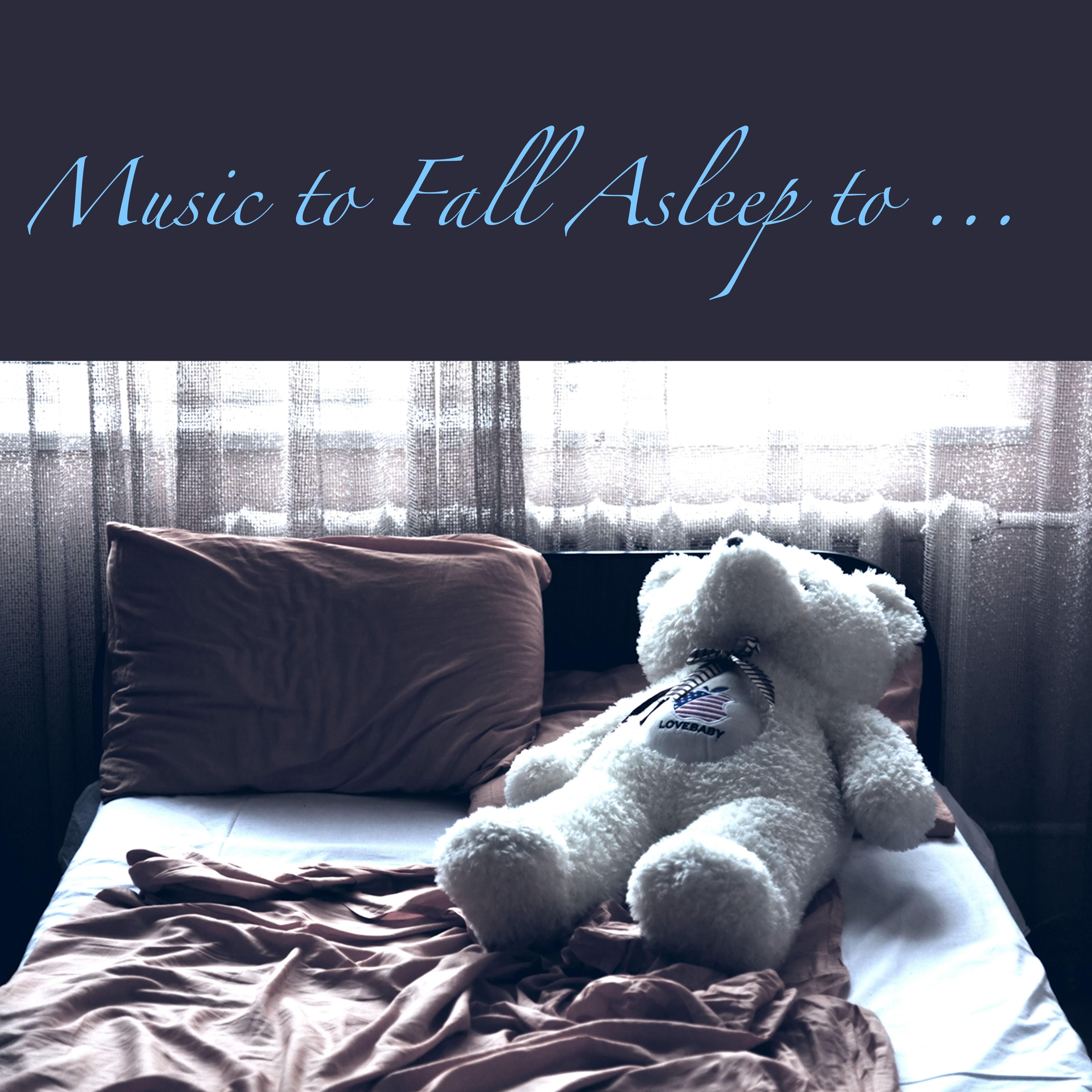 Music to Fall Asleep To  Falling Asleep with Calming and Peaceful Music, Nature Sounds Relaxing Songs