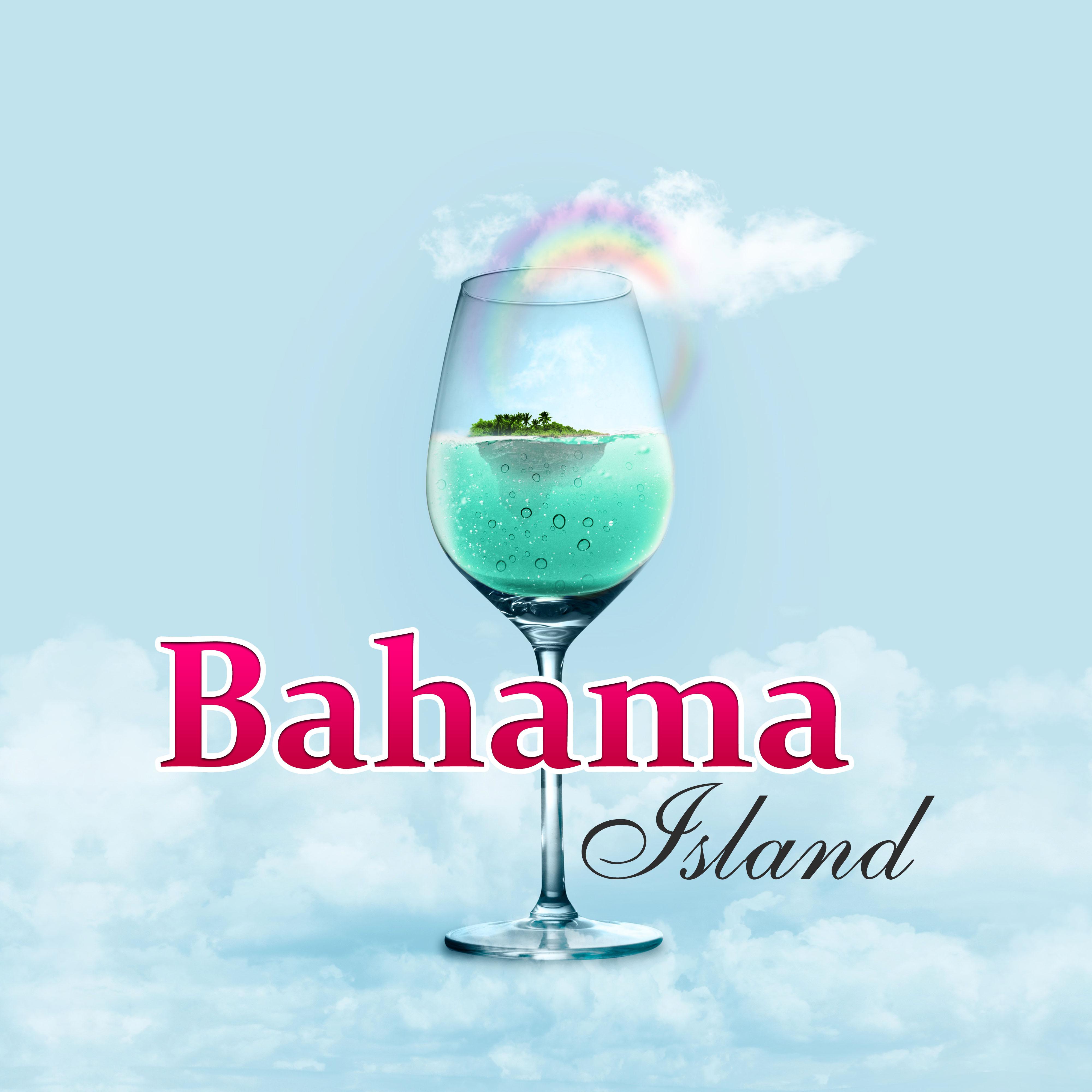 Bahama Island  Chillout Island, Music to Help You Relax, Chill  Rest, Electronic Music
