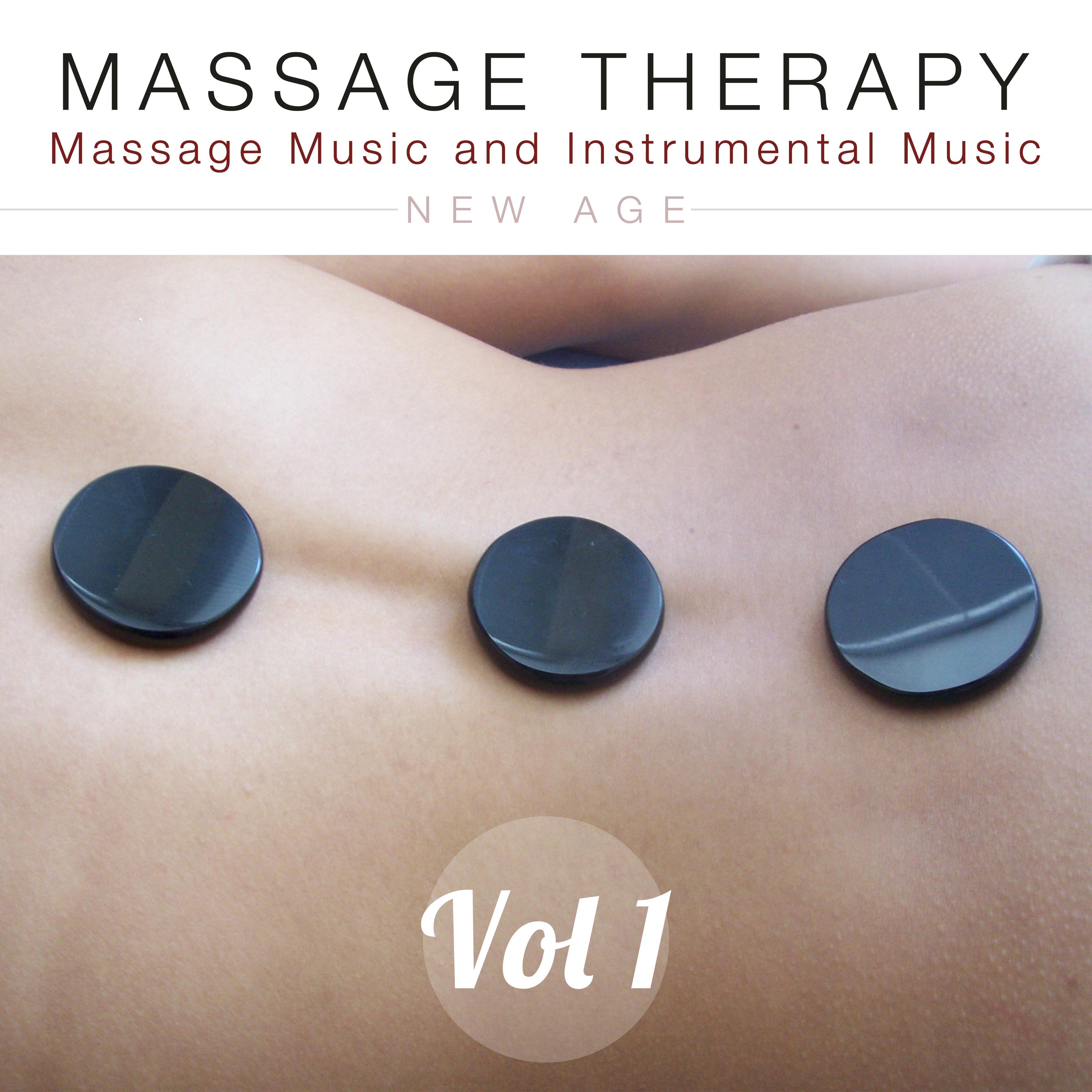Massage Therapy Vol 1 - Massage Music and Instrumental Music to Help you Relax for Swedish Massage, Sensual Massage, Asian Massage and Body Treatments