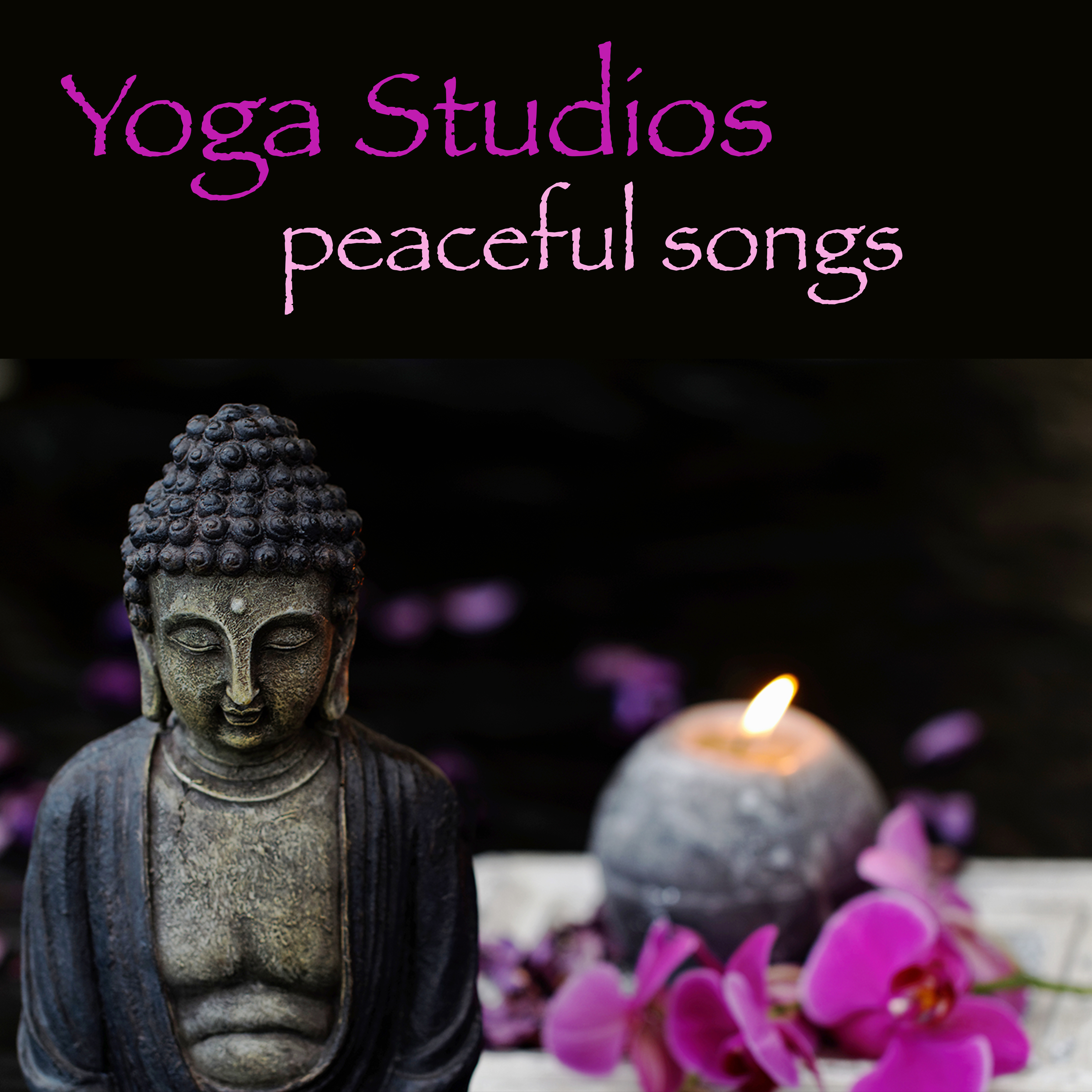 Yoga Studios Peaceful Songs  Soothing and Reiki Healing Music for Yoga, Meditation, Tai Chi, Qigong, Deep Relaxation  Sleep