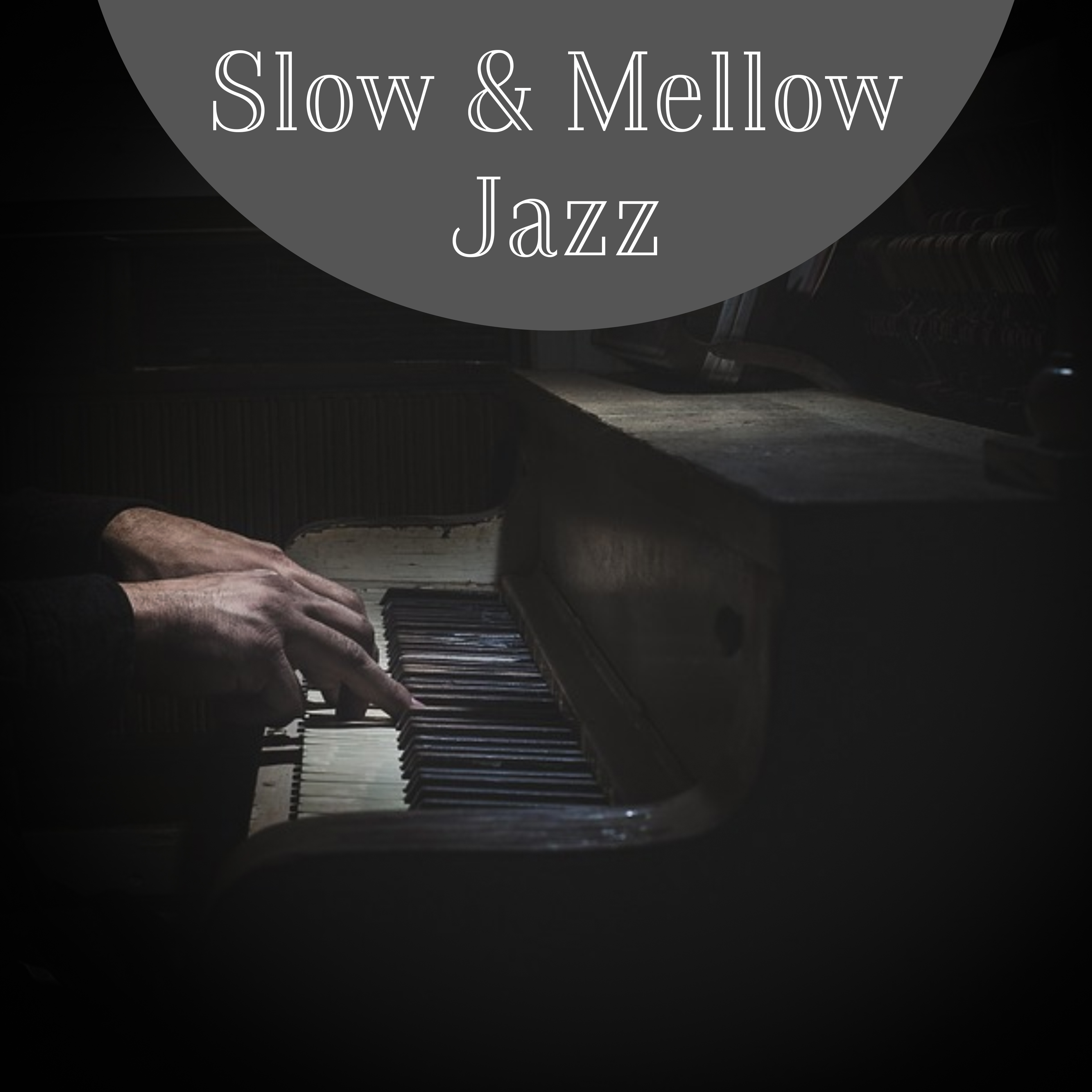 Slow  Mellow Jazz  Chilled Jazz, Calm Down, Stress Relief with Jazz Music, Soft Sounds to Keep Calm