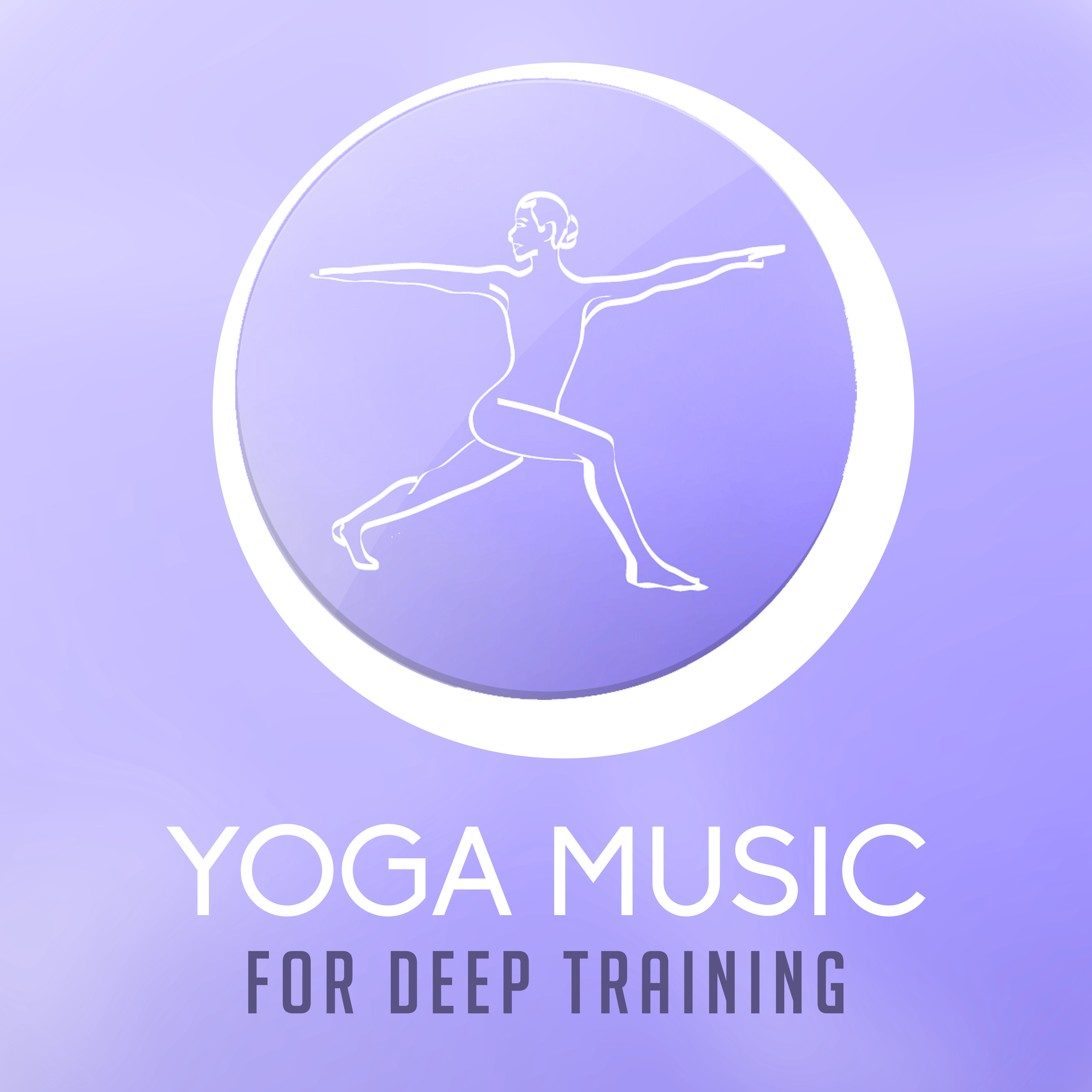 Yoga Music for Deep Training