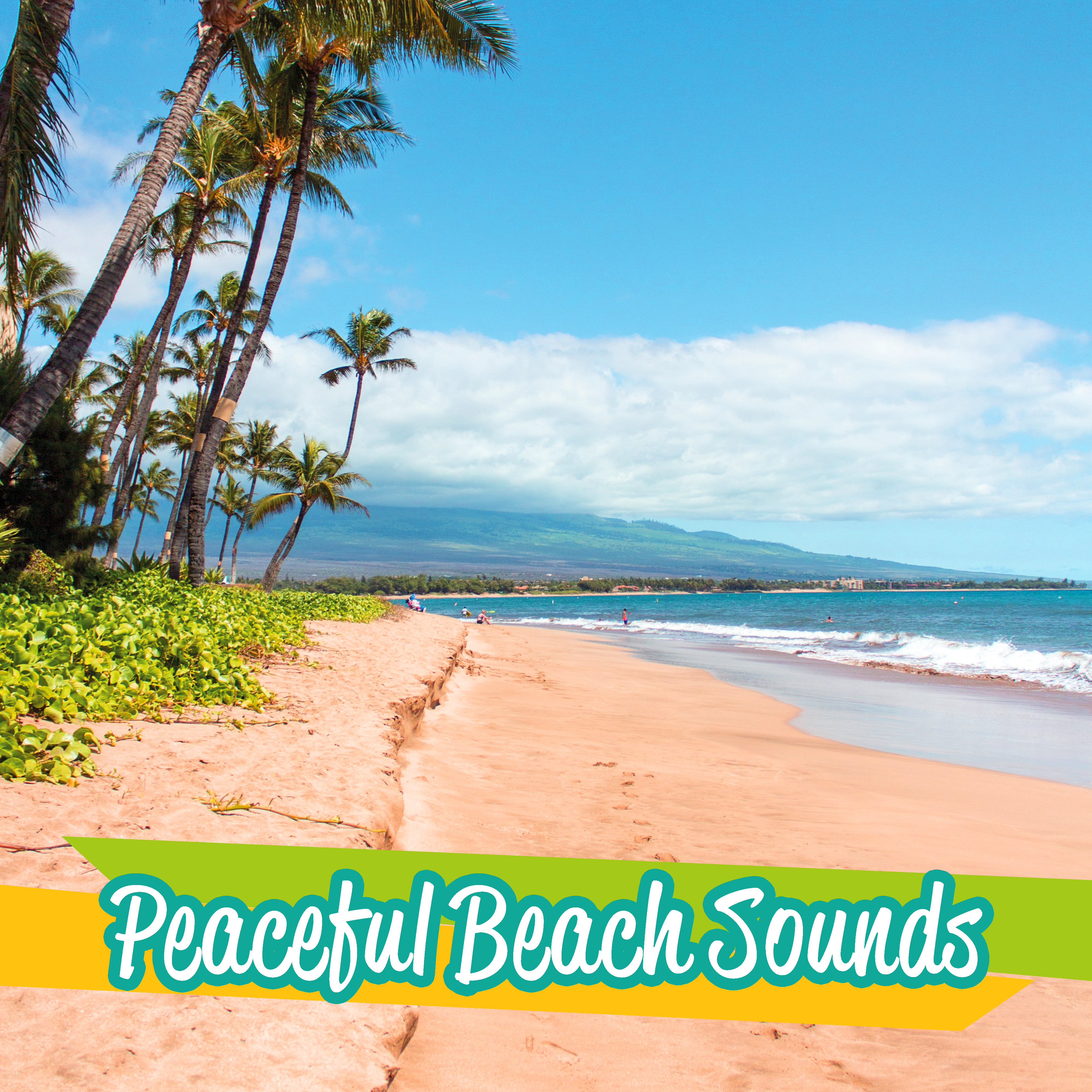 Peaceful Beach Sounds  Relaxing Melodies to Relax, Stress Free, Easy Listening, Chill Out Beats 2017