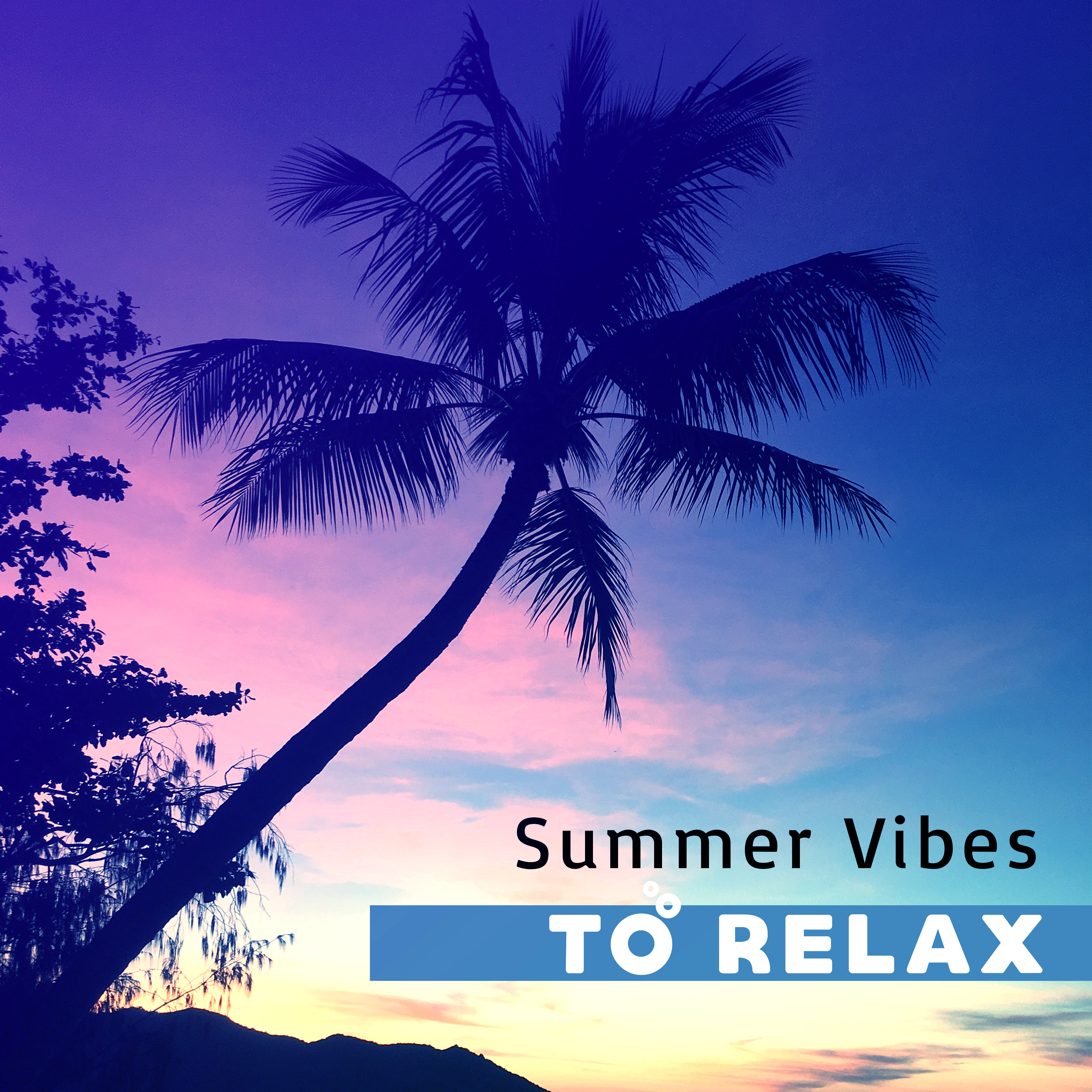 Summer Vibes to Relax  Calm Music to Rest, Stress Relief, Beach Lounge Music, Ibiza Relaxation