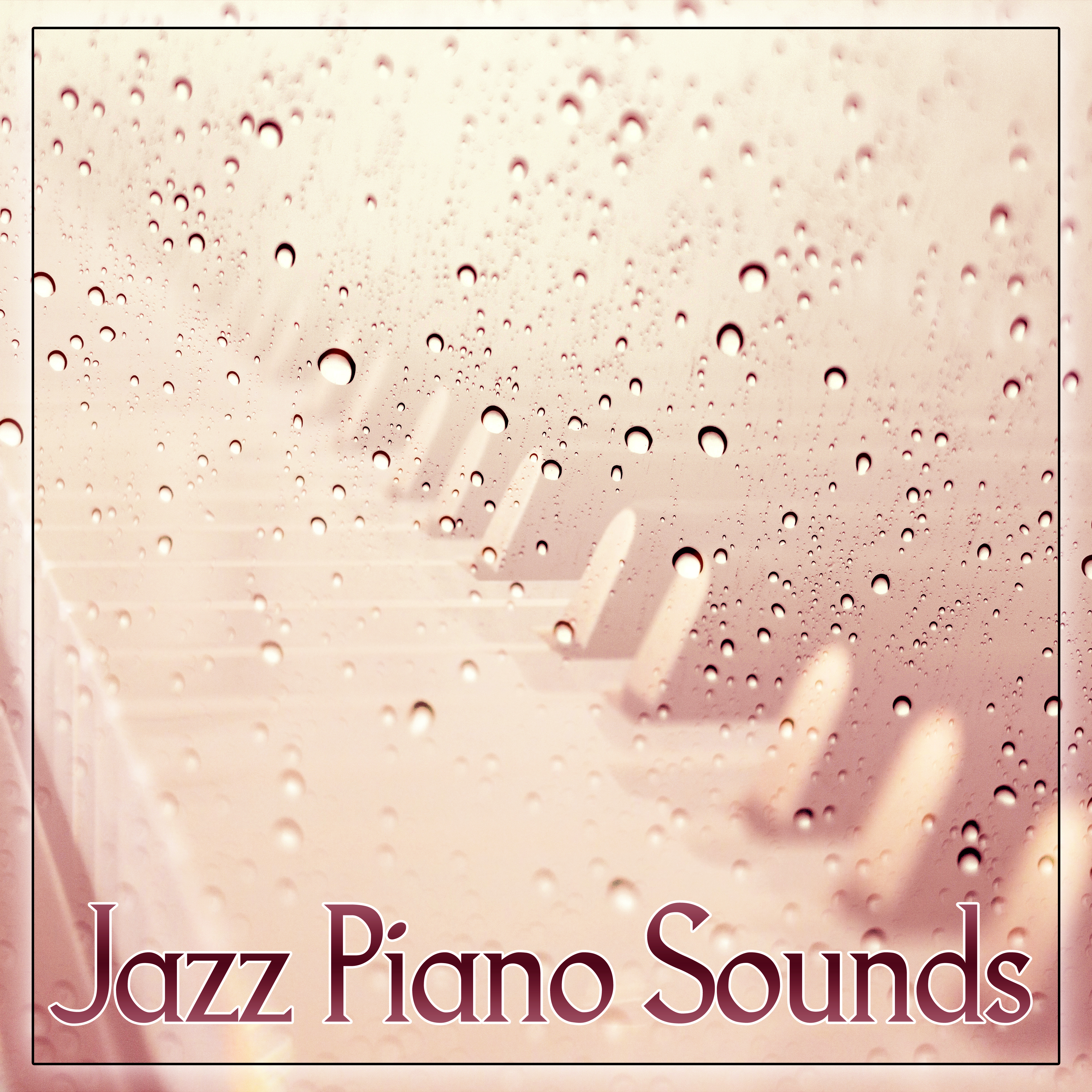 Jazz Piano Sounds  Best Background Jazz Music for Jazz Club  Jazz Bar, Easy Listening, Mellow Jazz, Calming Jazz Sounds