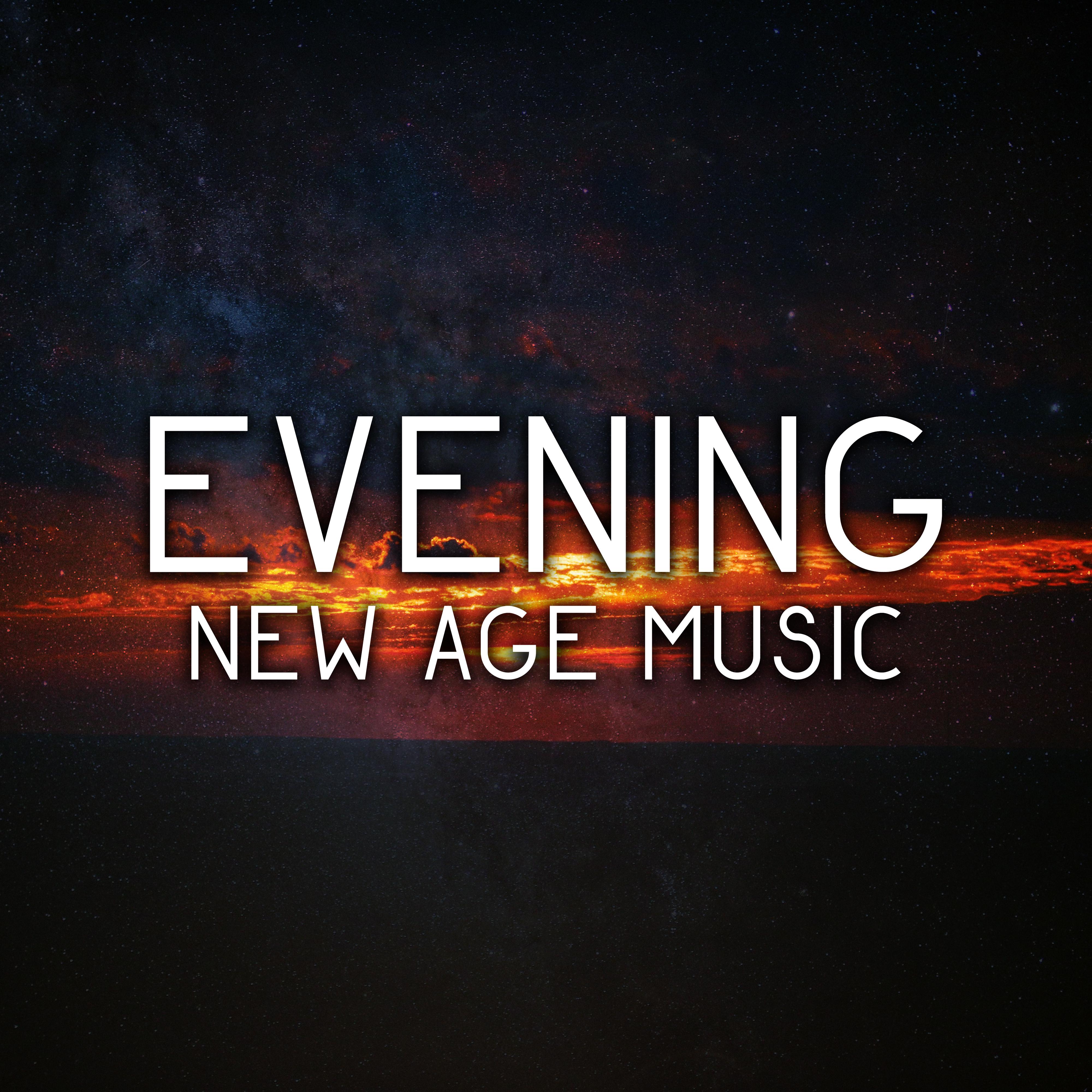 Evening New Age Music  Soft Melodies to Relax, Rest a Bit, Stress Relief, Peaceful Sounds