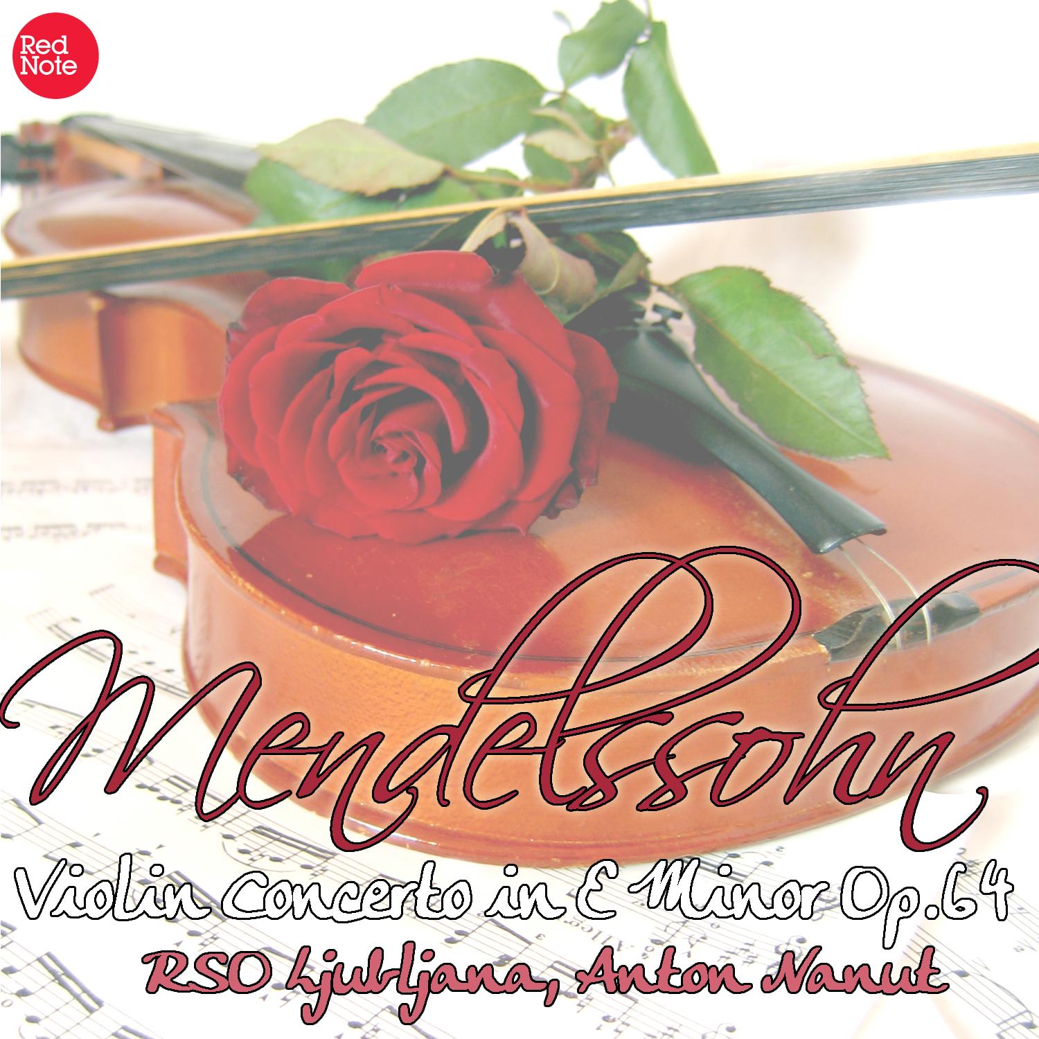 Mendelssohn: Violin Concerto in E Minor Op.64