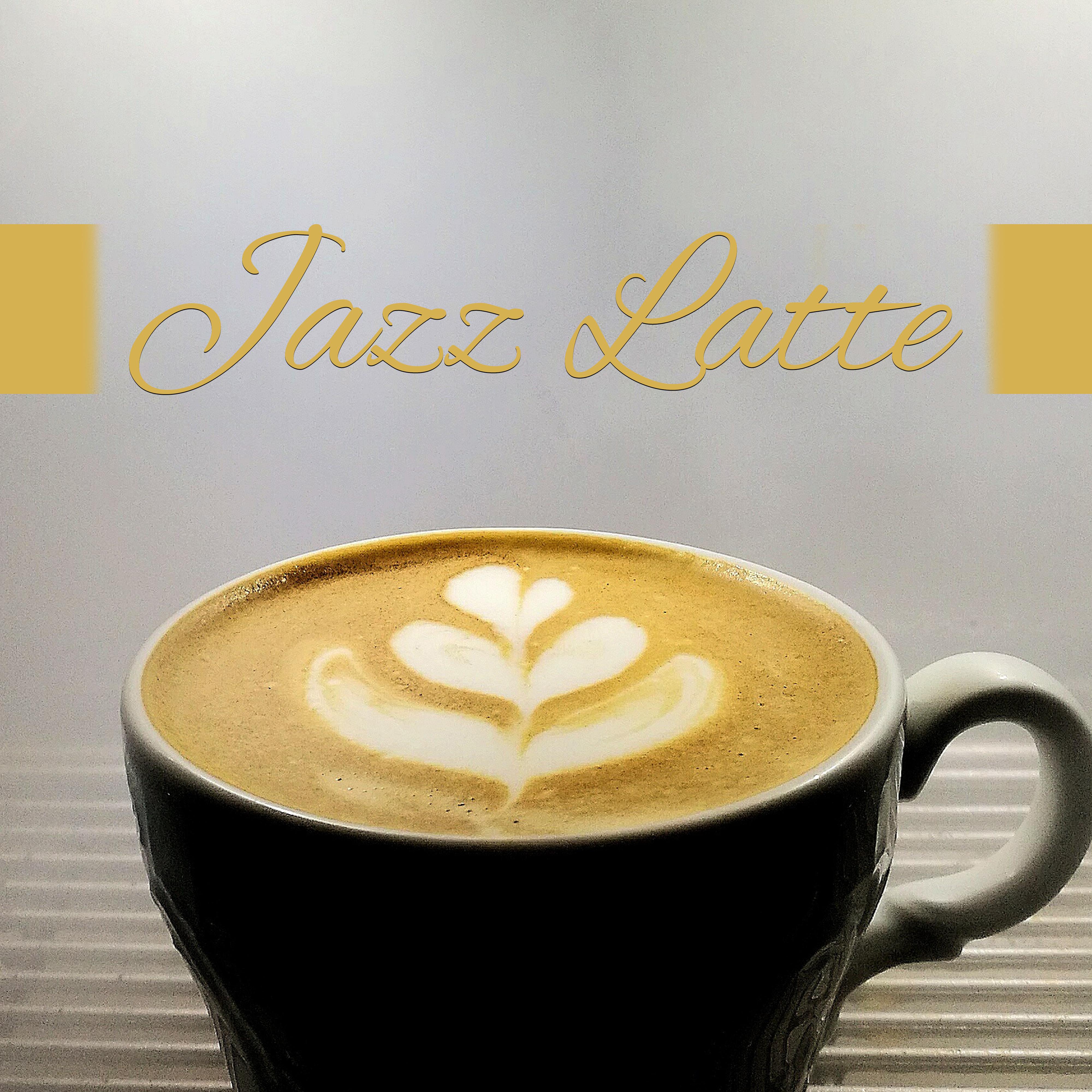Jazz Latte  Smooth Jazz, Music for Cafe  Restaurant, Jazz Street, Instrumental
