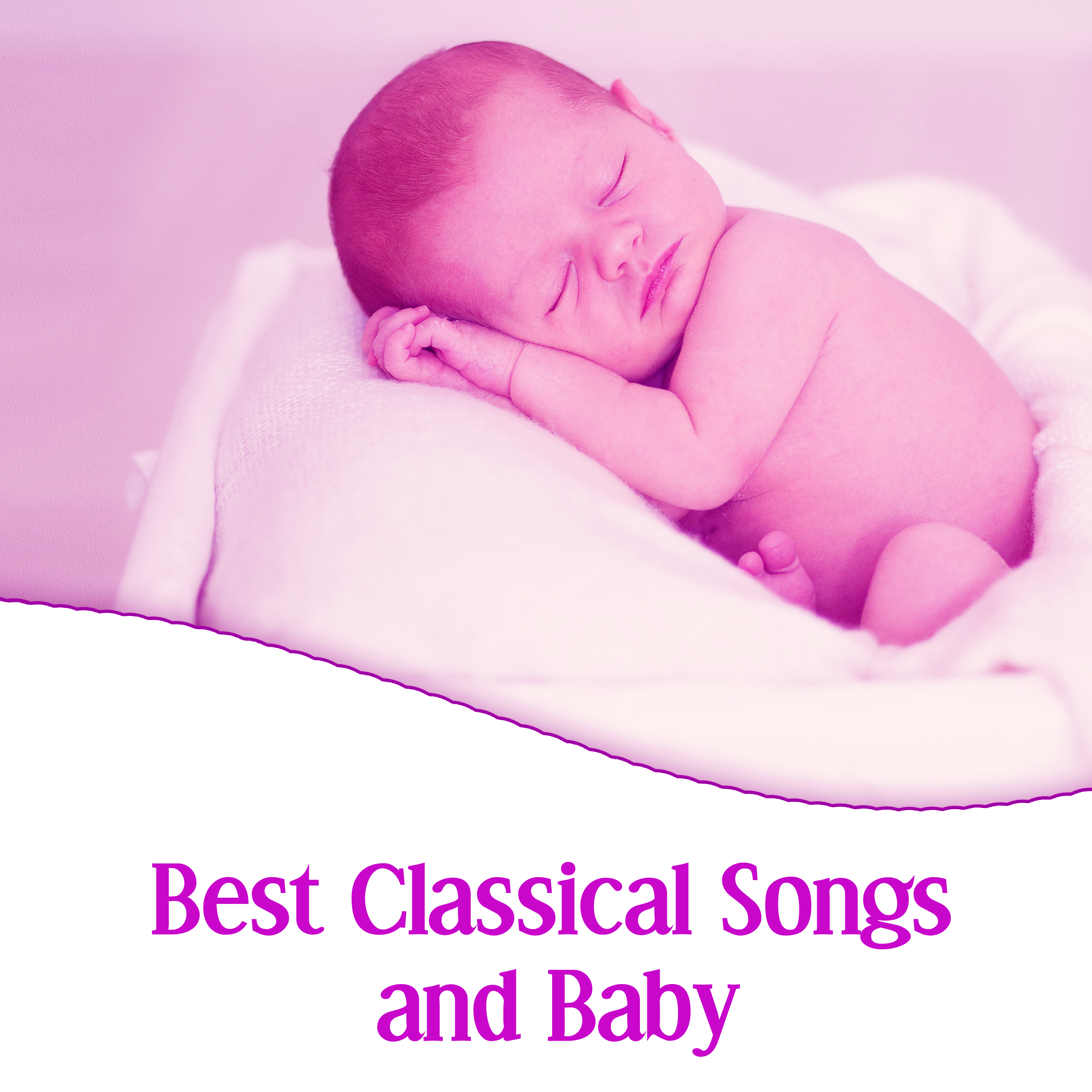 Best Classical Songs and Baby  Classical Music for Your Baby, Brilliant Little Baby, Creative Time with Famous Composers