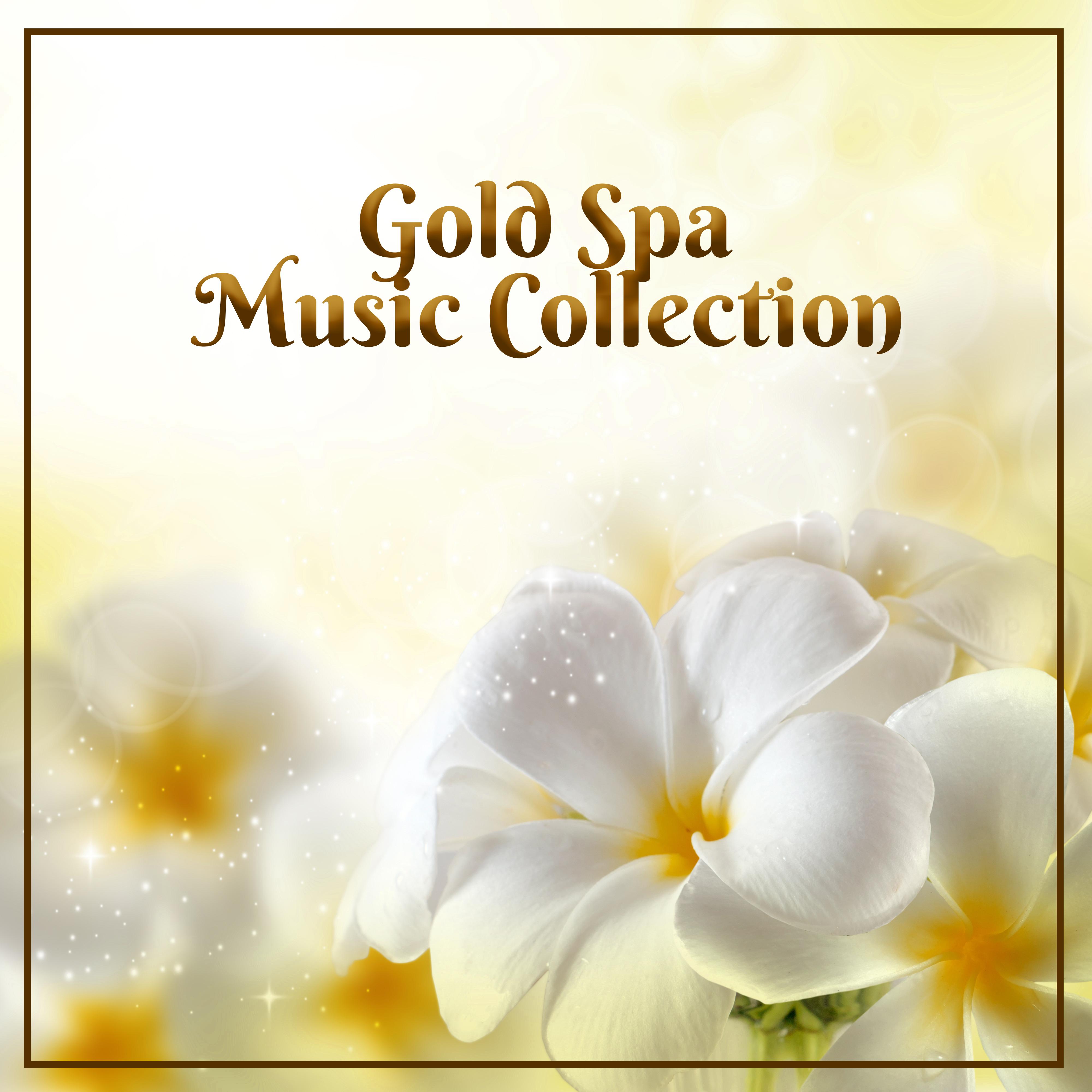Gold Spa Music Collection  Relaxation Spa, Nature Sounds Collection, Fresh Ne Age Music 2017