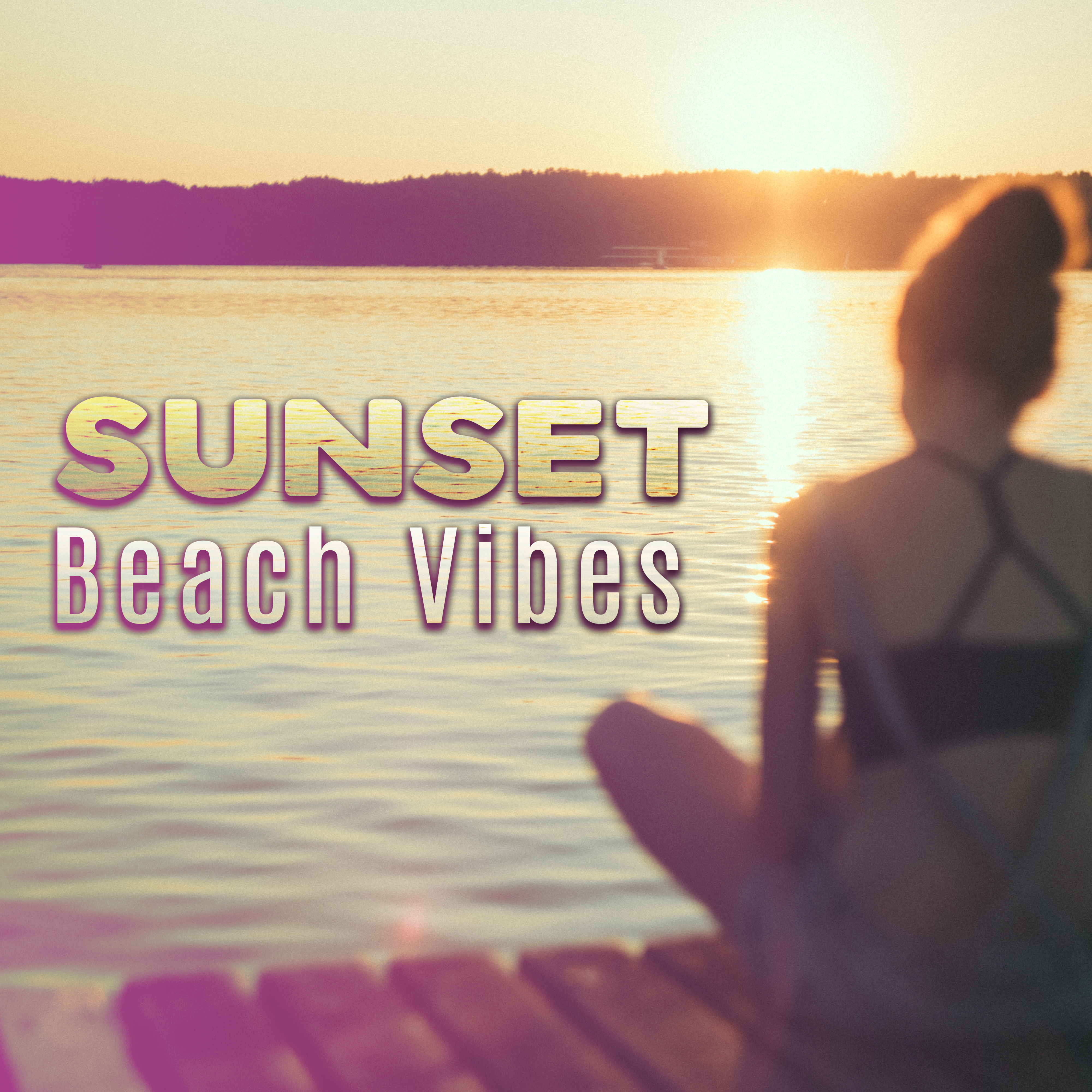 Sunset Beach Vibes  Morning Chill Out, Easy Listening, Relax All Day, Music to Rest