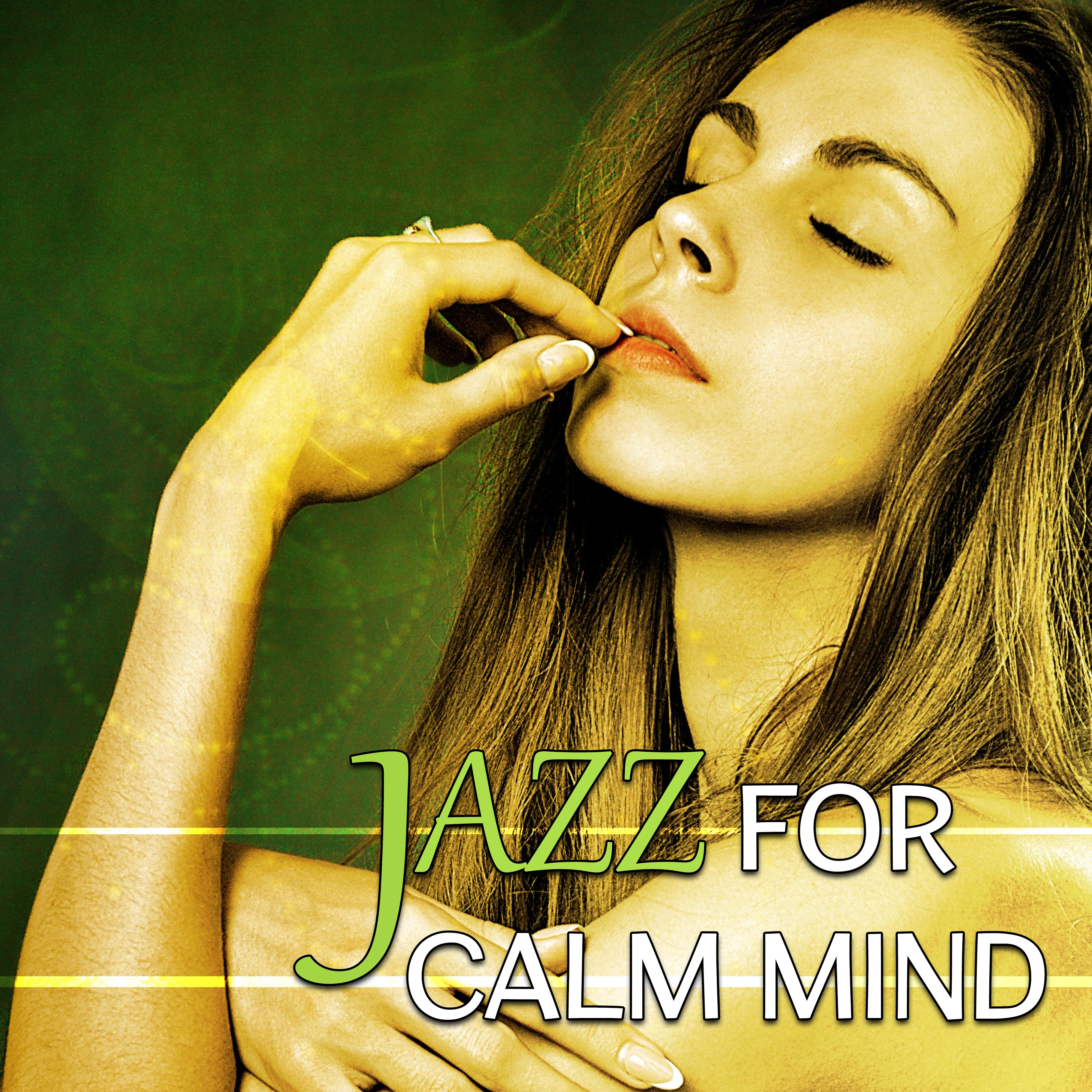 Jazz for Calm Mind  Relaxing Jazz Music, Best Background Sounds, Stress Relief, Moonlight Jazz