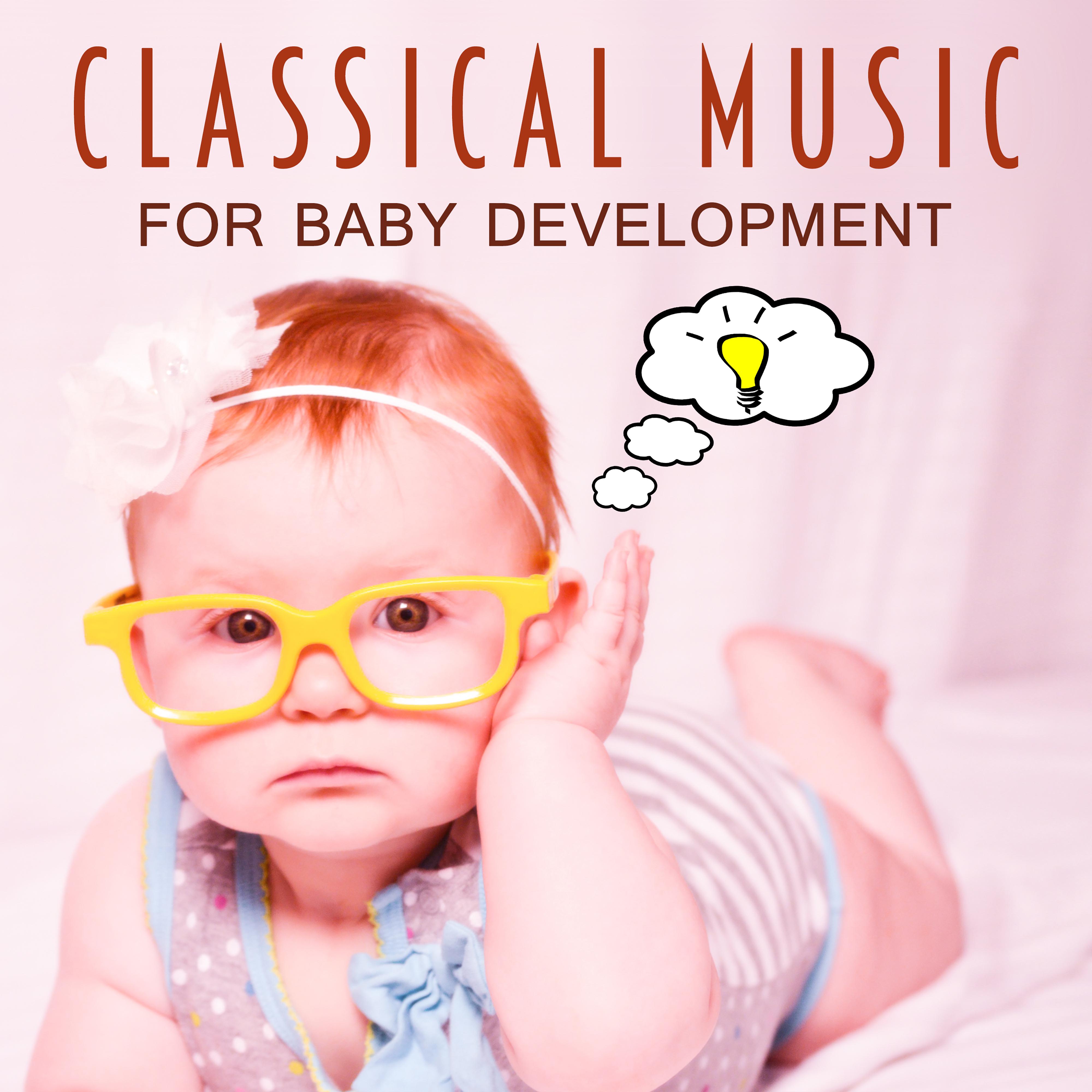 Classical Music for Baby Development  Soft Classics for Baby, Piano for Kids, Relaxing Sounds, Rest with Baby