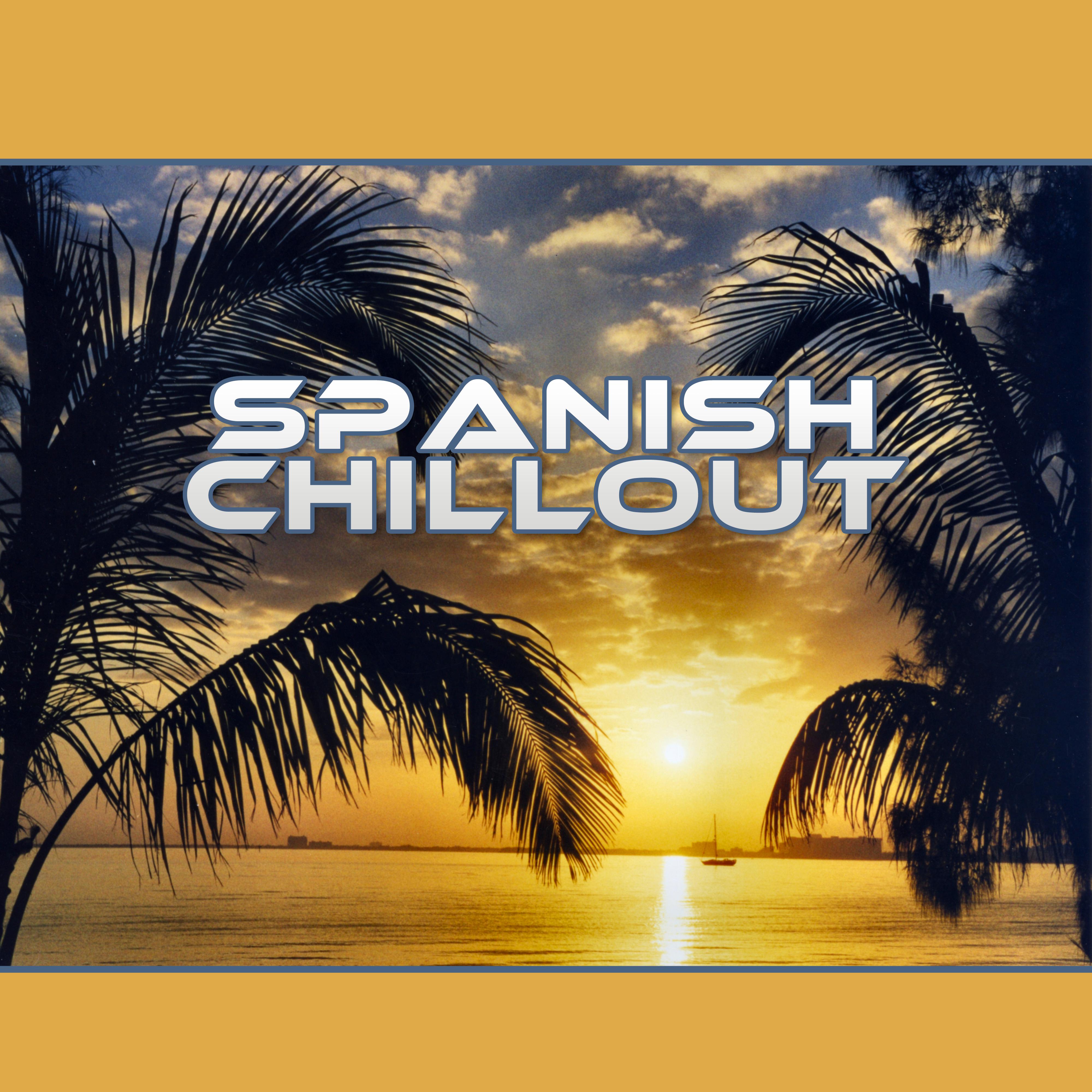 Spanish Chillout  Hot Vibes, Fresh Chill Out 2017, Summer Lounge, Relax Time