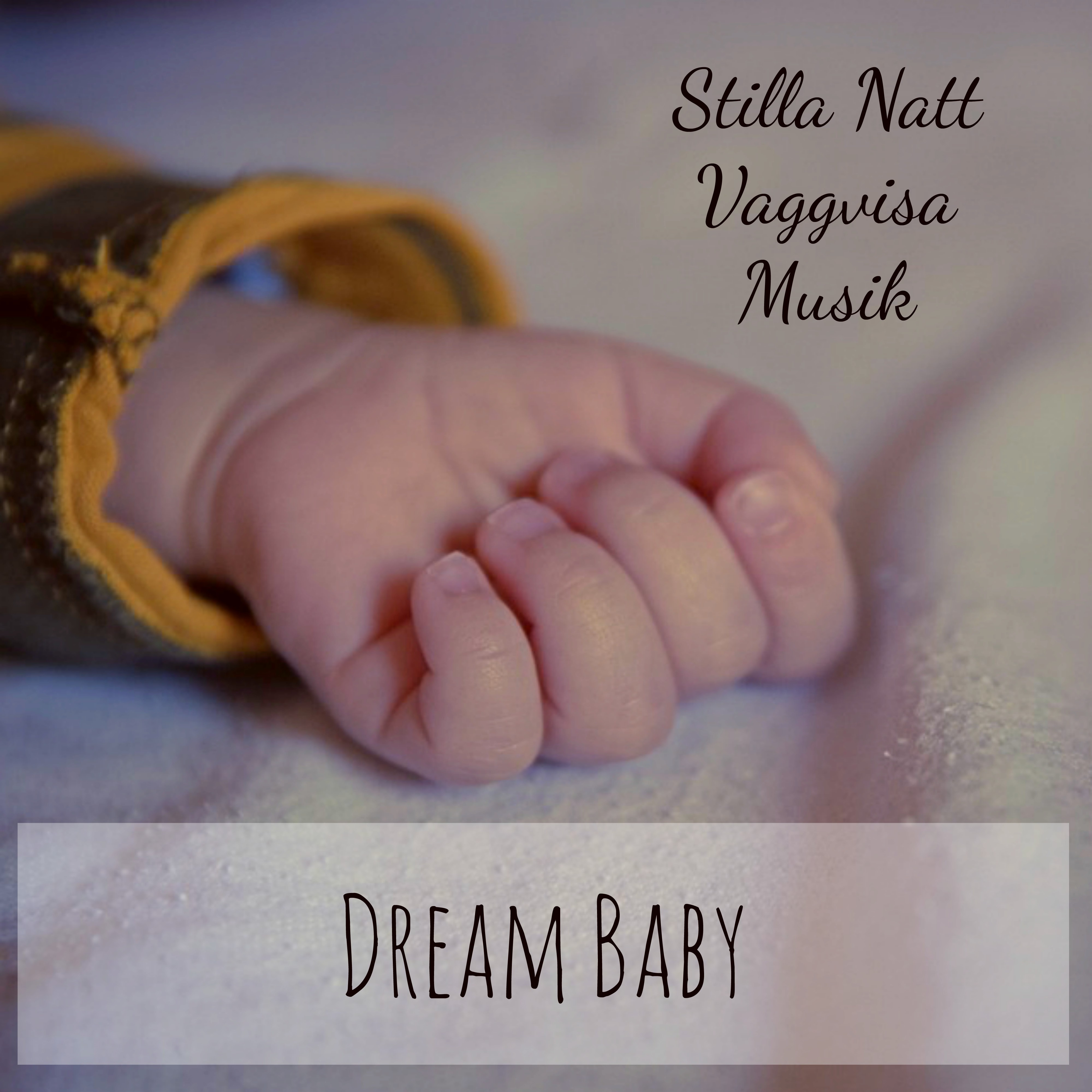 Dream Baby  Stilla Natt Djup S mn Vaggvisa Musik med Lugnande Instrumental Natur New Age Ljud
