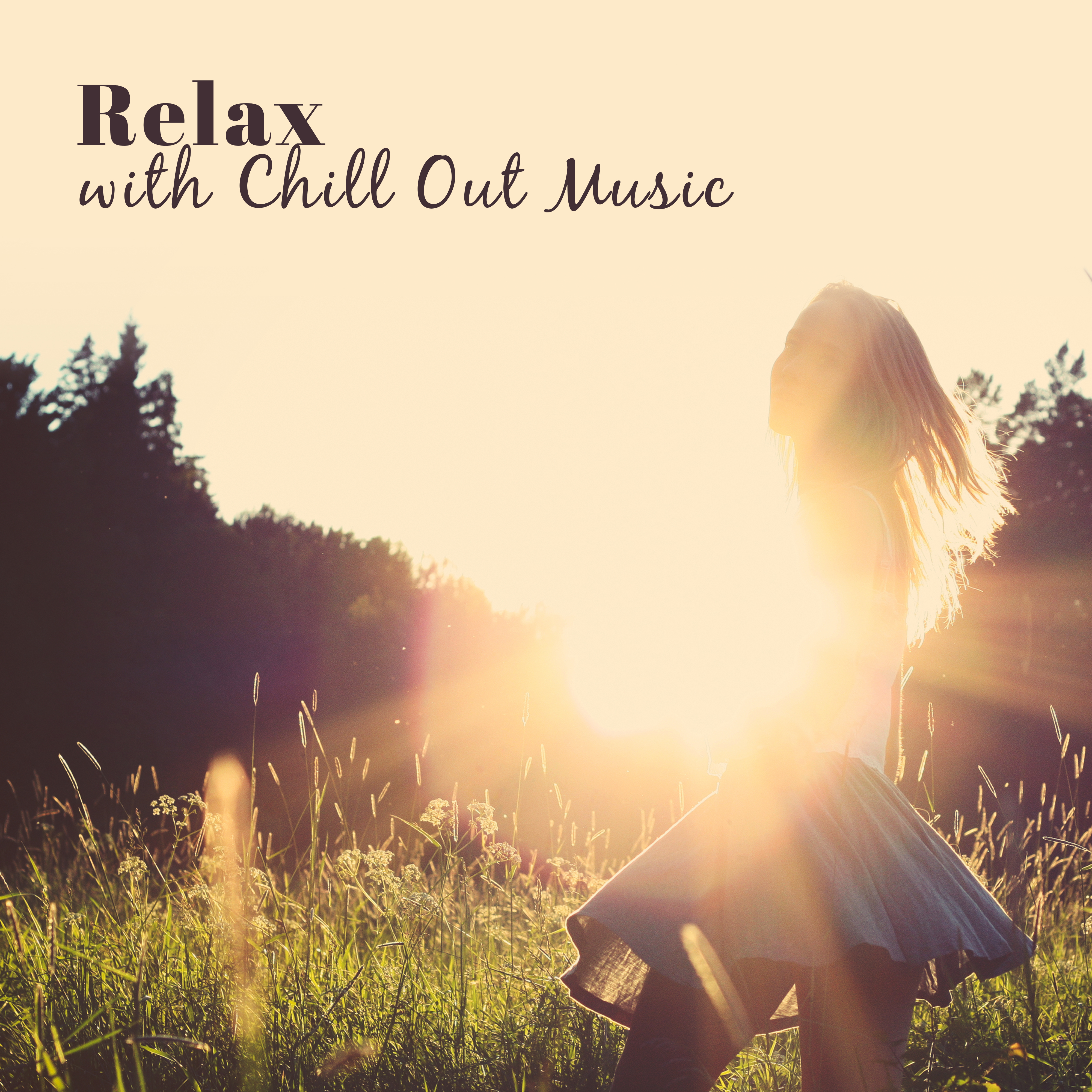 Relax with Chill Out Music  Soft Music to Calm Mind, Summer Chill Out Vibes, Sun  Sand, Beach Lounge