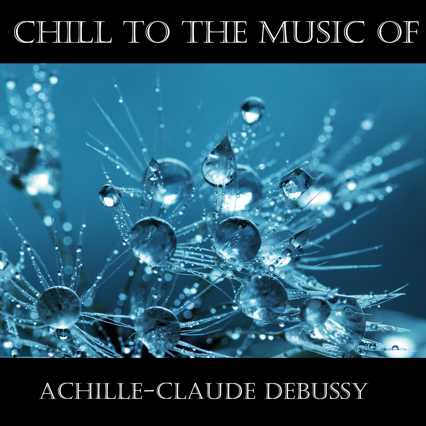 Chill To The Music Of Achille-Claude Debussy