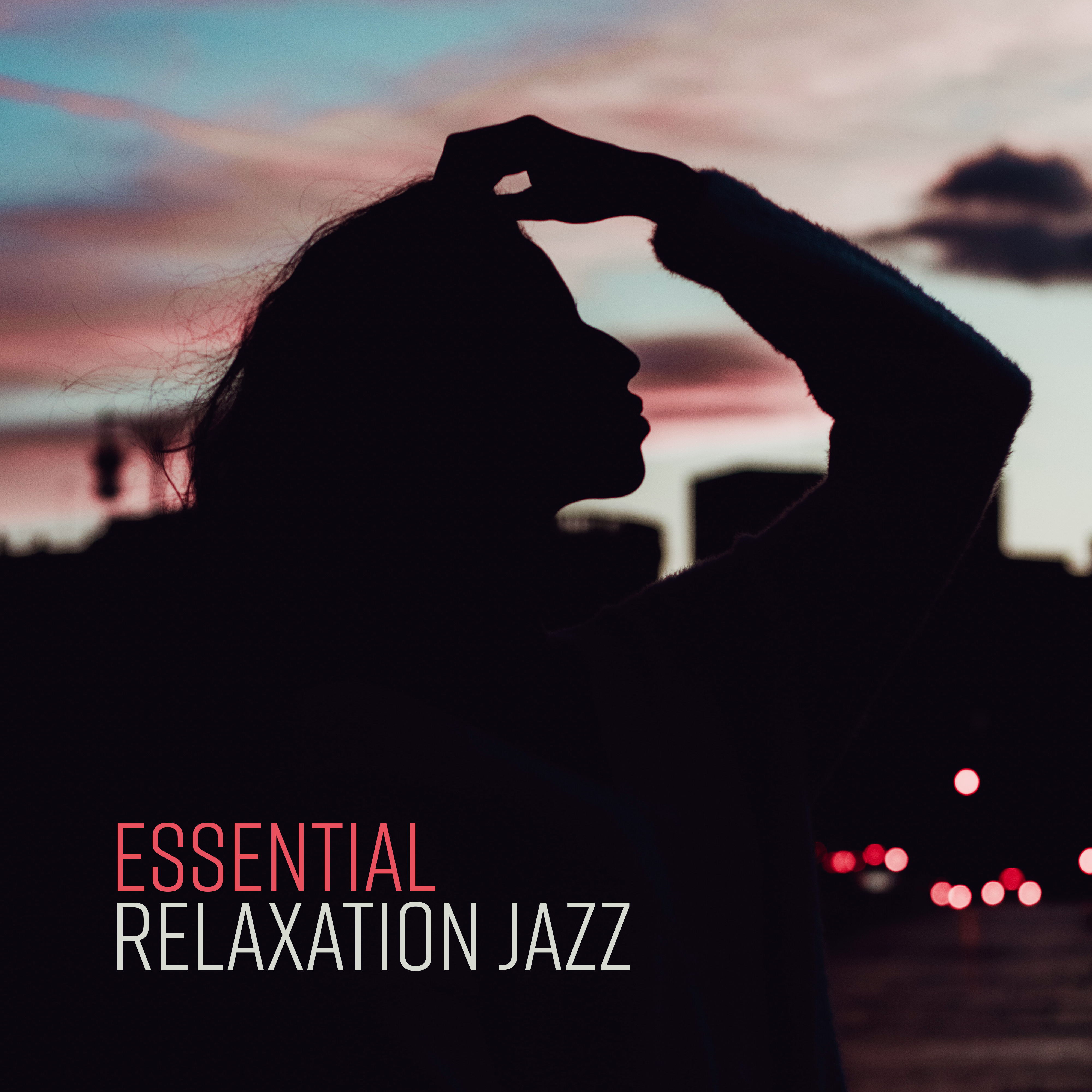 Essential Relaxation Jazz