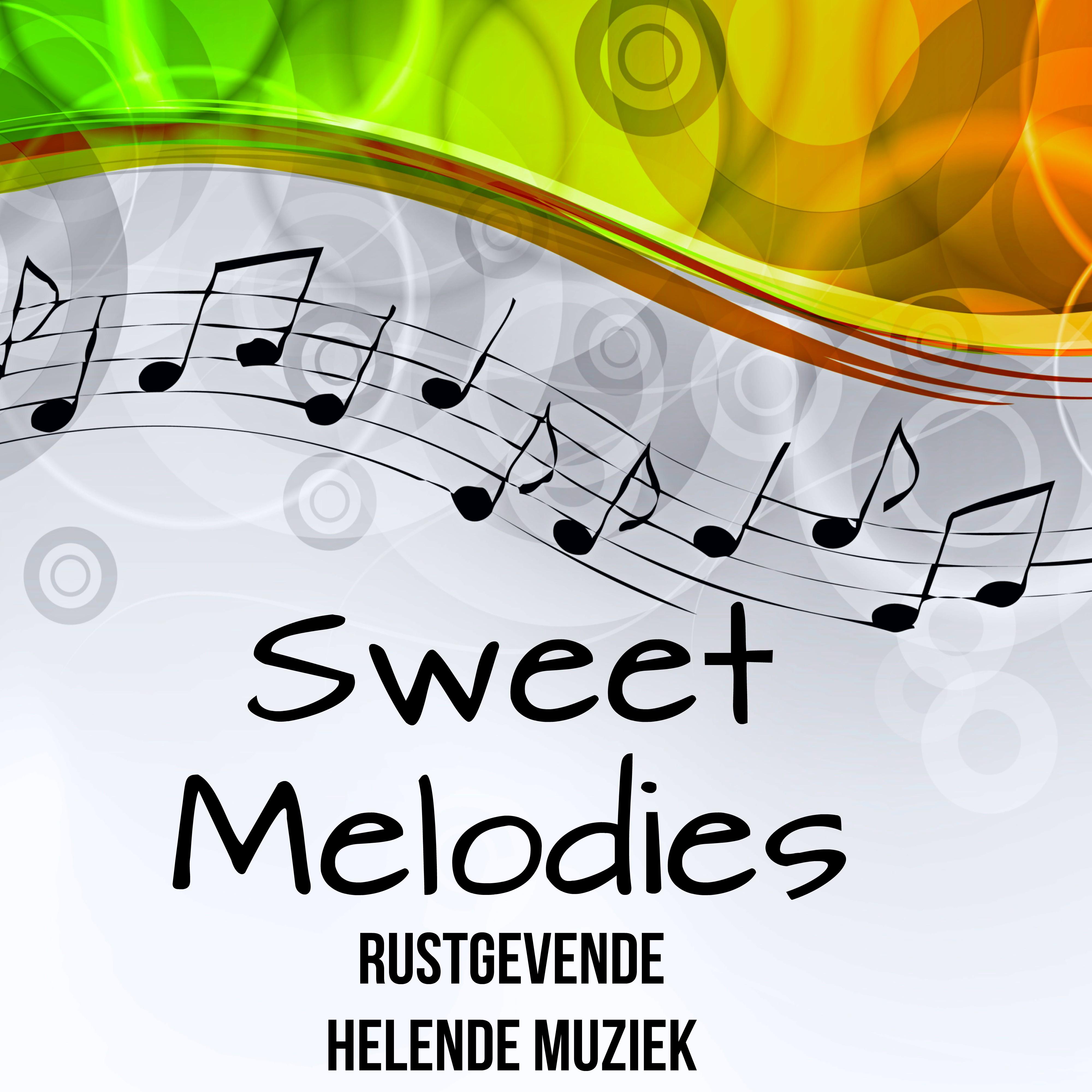 Sweet Melodies - Rustgevende Helende Muziek met Easy Listening Chillout Instrumentale Geluiden
