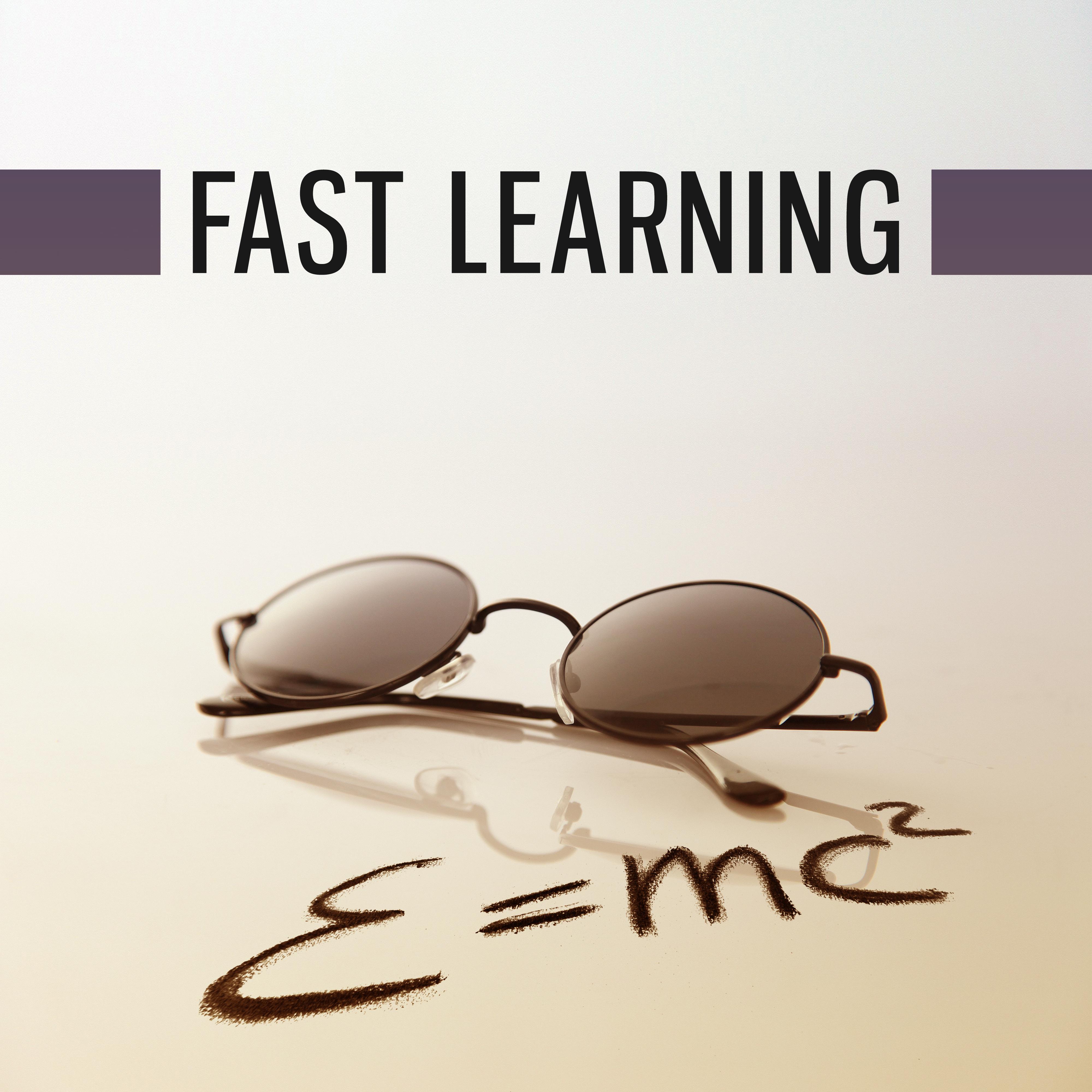 Fast Learning  Music for Study, Perfect Concentration on Exam, Exercise Your Brain