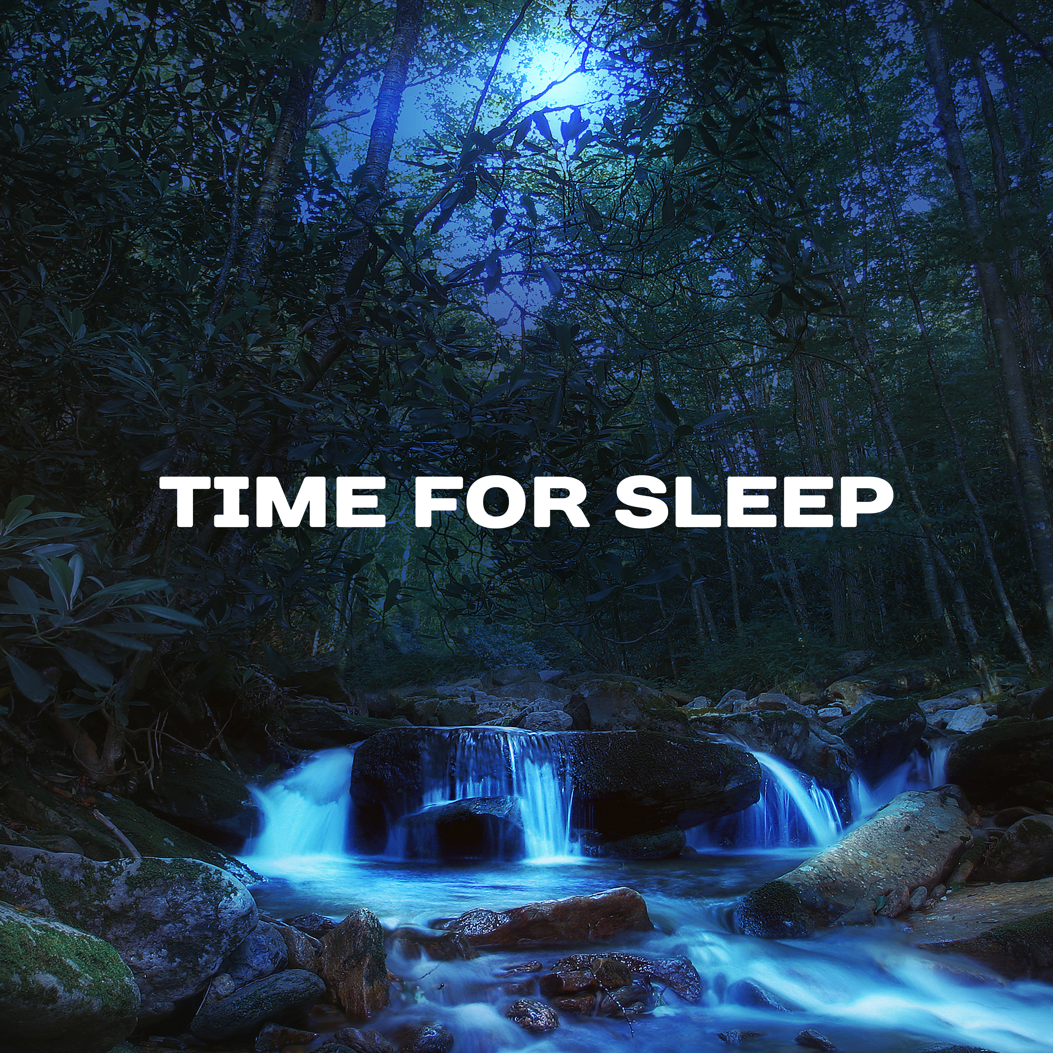 Time for Sleep  Music for Sleep, Full of Calming Nature Sounds, Pure Relaxation, Lullabies Instead of Counting Sheep