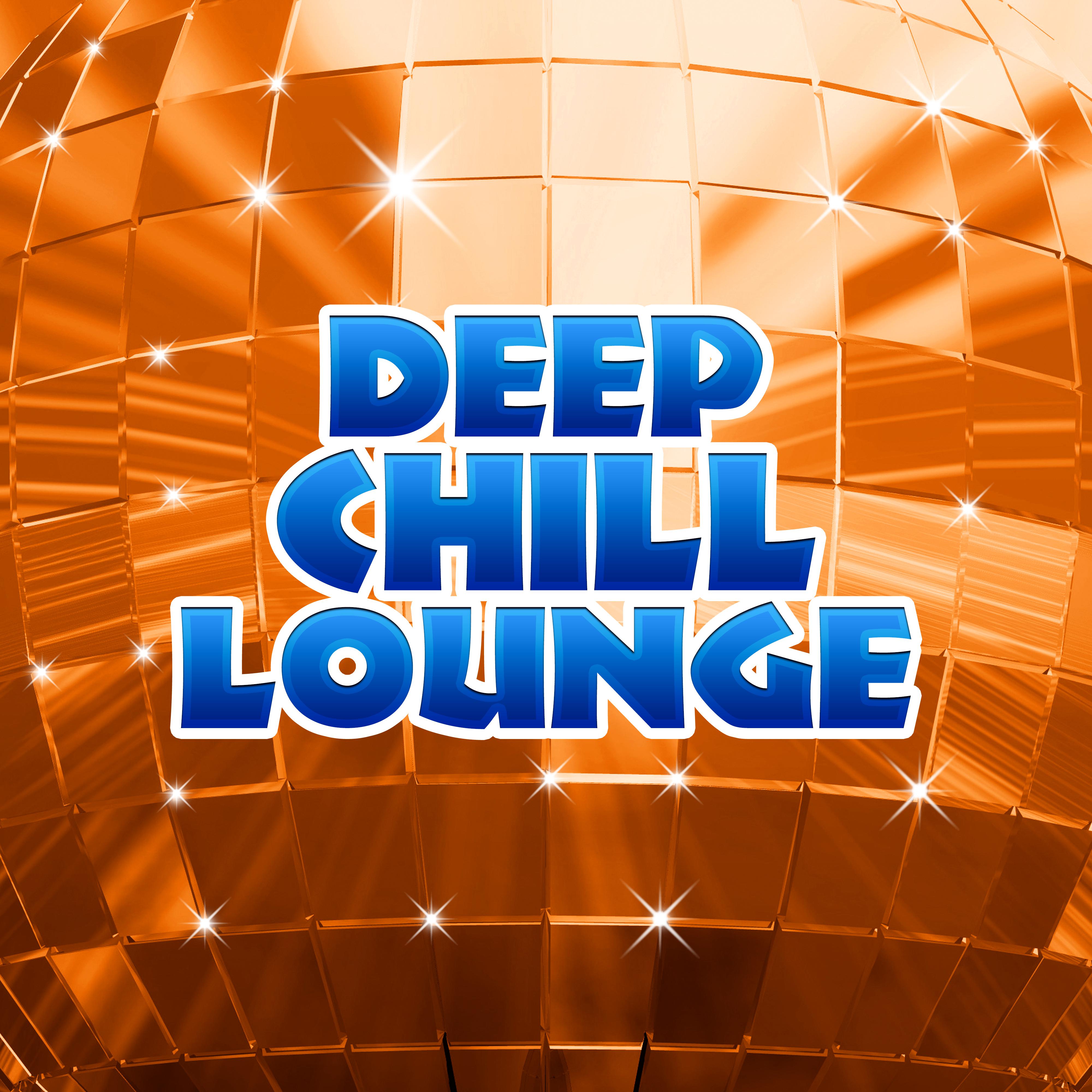 Deep Chill Lounge  Soft Chill Out Sounds, Easy Listening, Peaceful Summer Beats